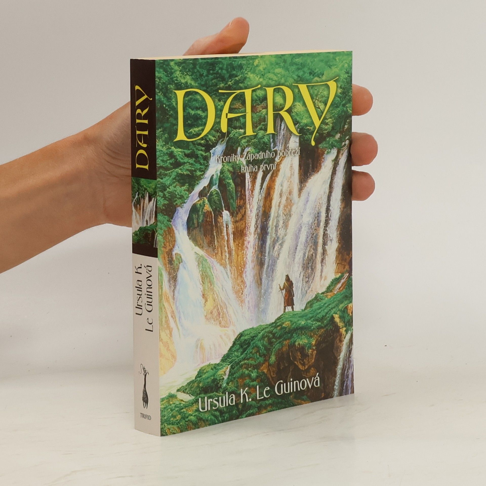 Ursula K. Le Guin Kroniky Západního pobřeží. Kniha první, Dary