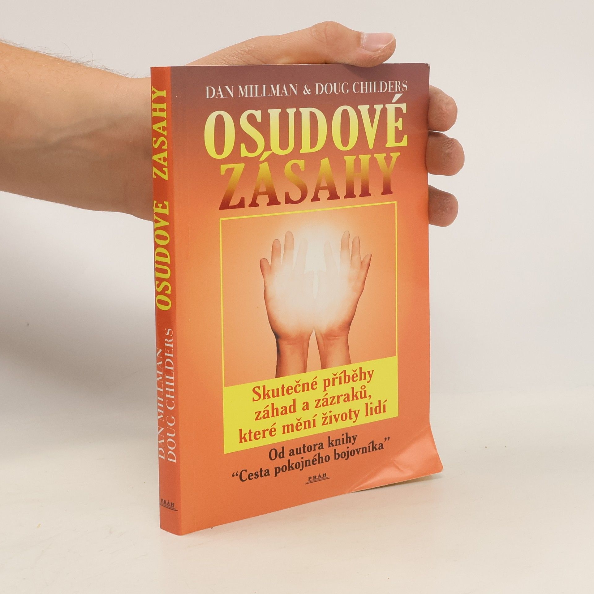 Dan Millman Osudové zásahy, Skutečné příběhy plné záhad a zázraků, které pozměnily lidské osudy