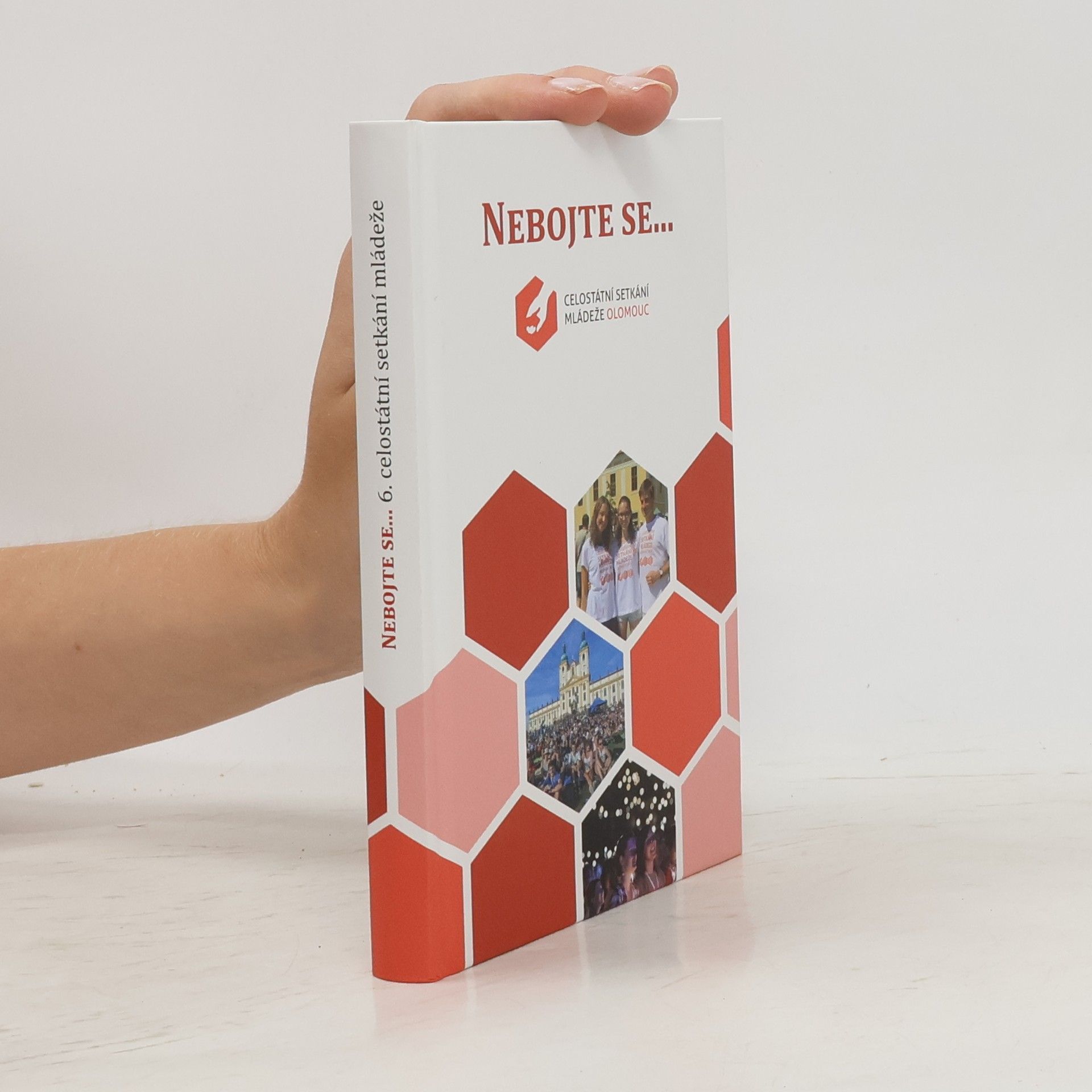 Collectif d'auteurs Nebojte se... 6. celostátní setkání mládeže