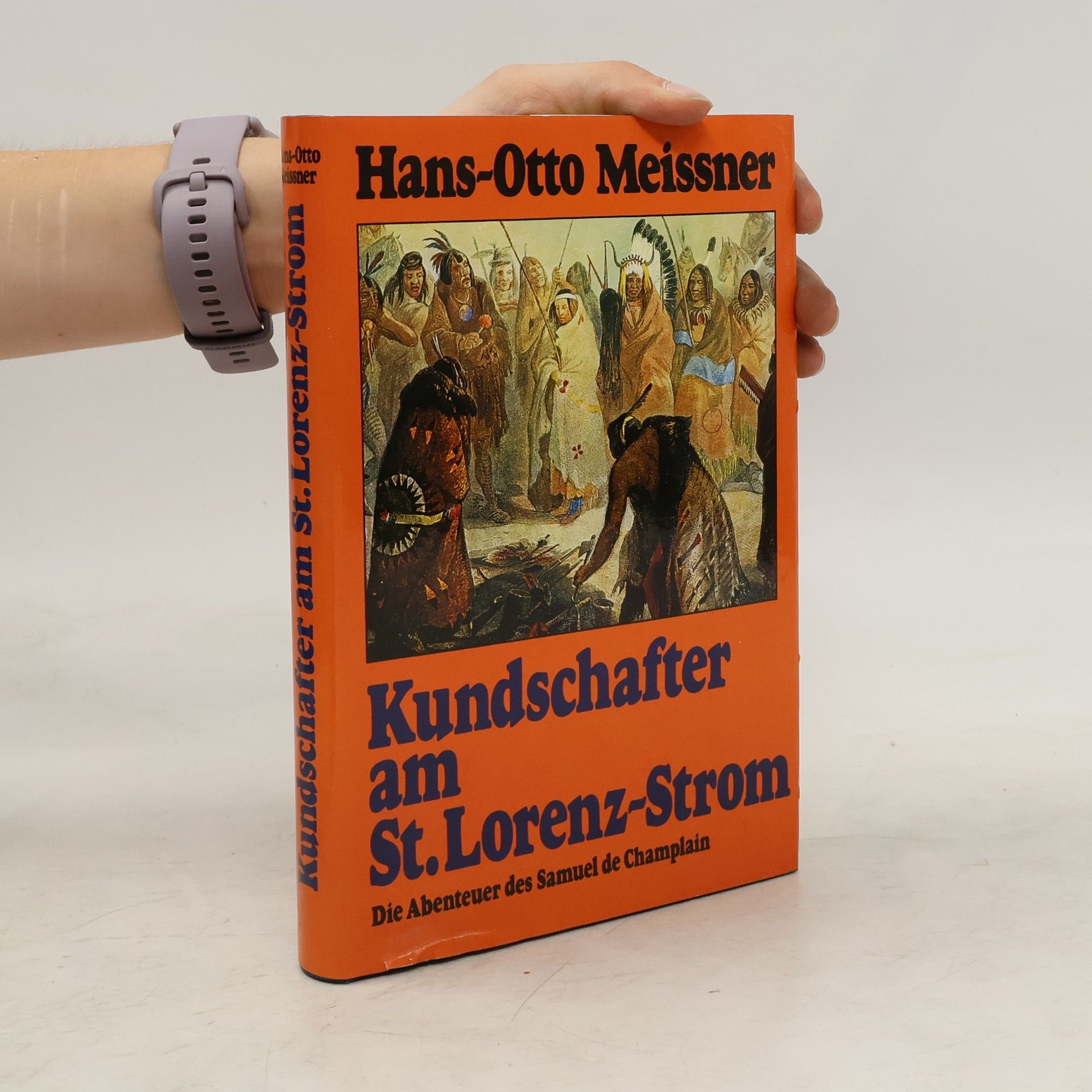 Hans-Otto Meissner Kundschafter am St. Lorenzstrom
