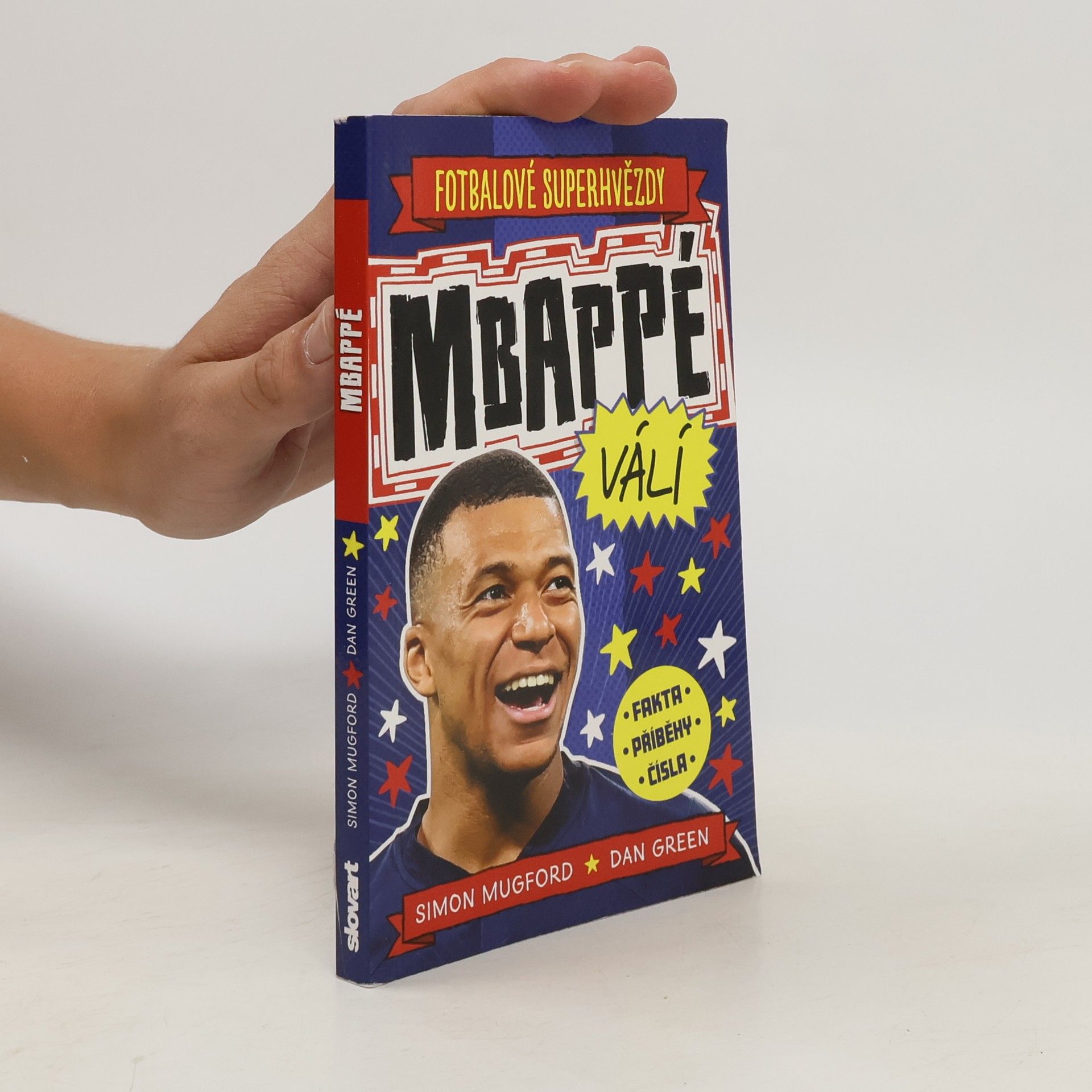 Zuzana Bičíková Fotbalové superhvězdy. Mbappé válí