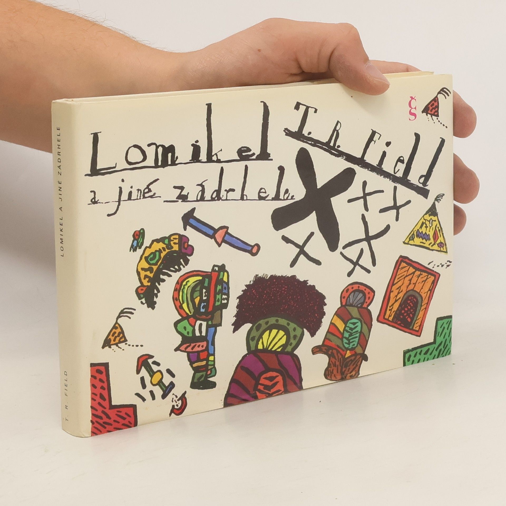 T. R. Field Lomikel a jiné zádrhele