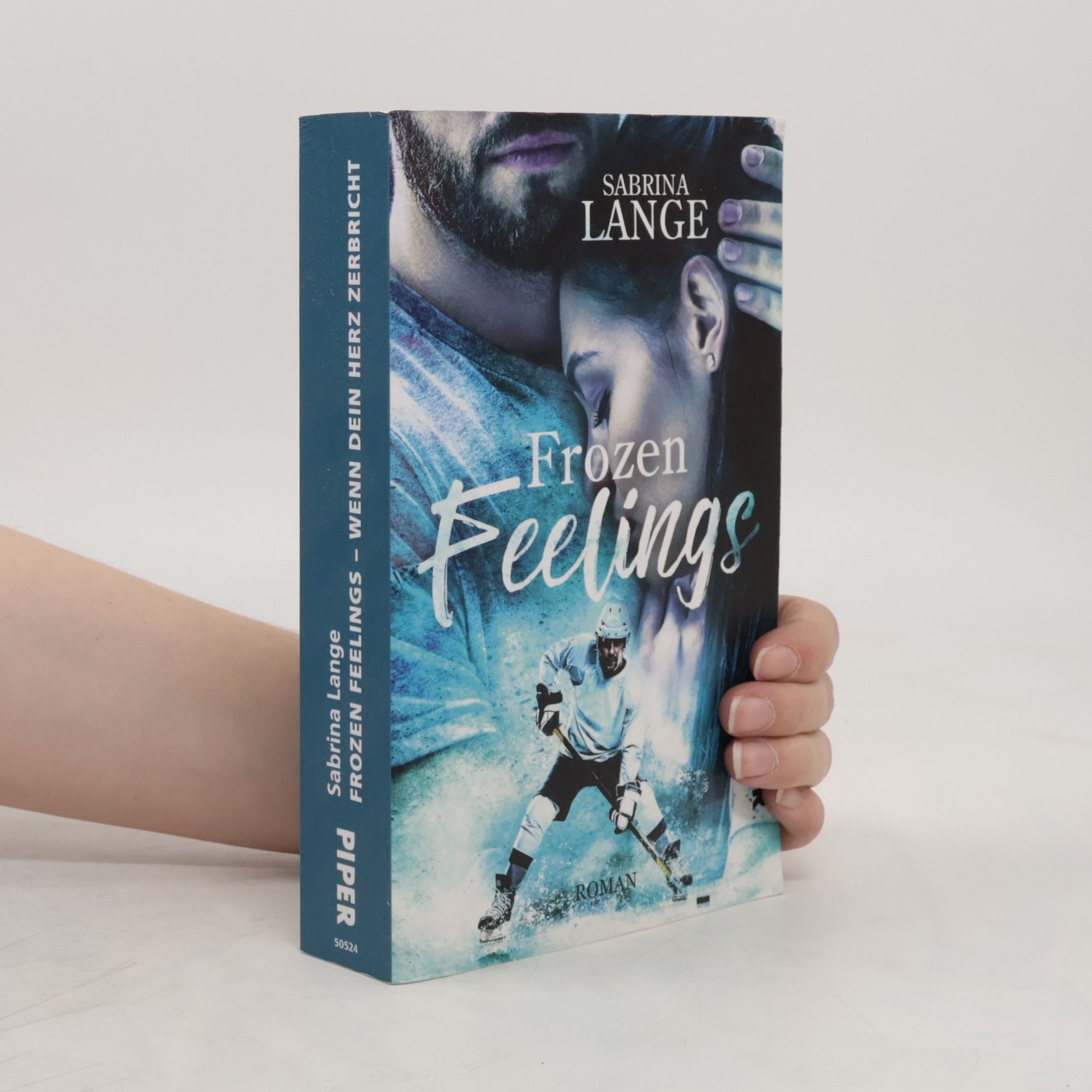 Hella-Sabrina Lange Frozen Feelings - Wenn dein Herz zerbricht