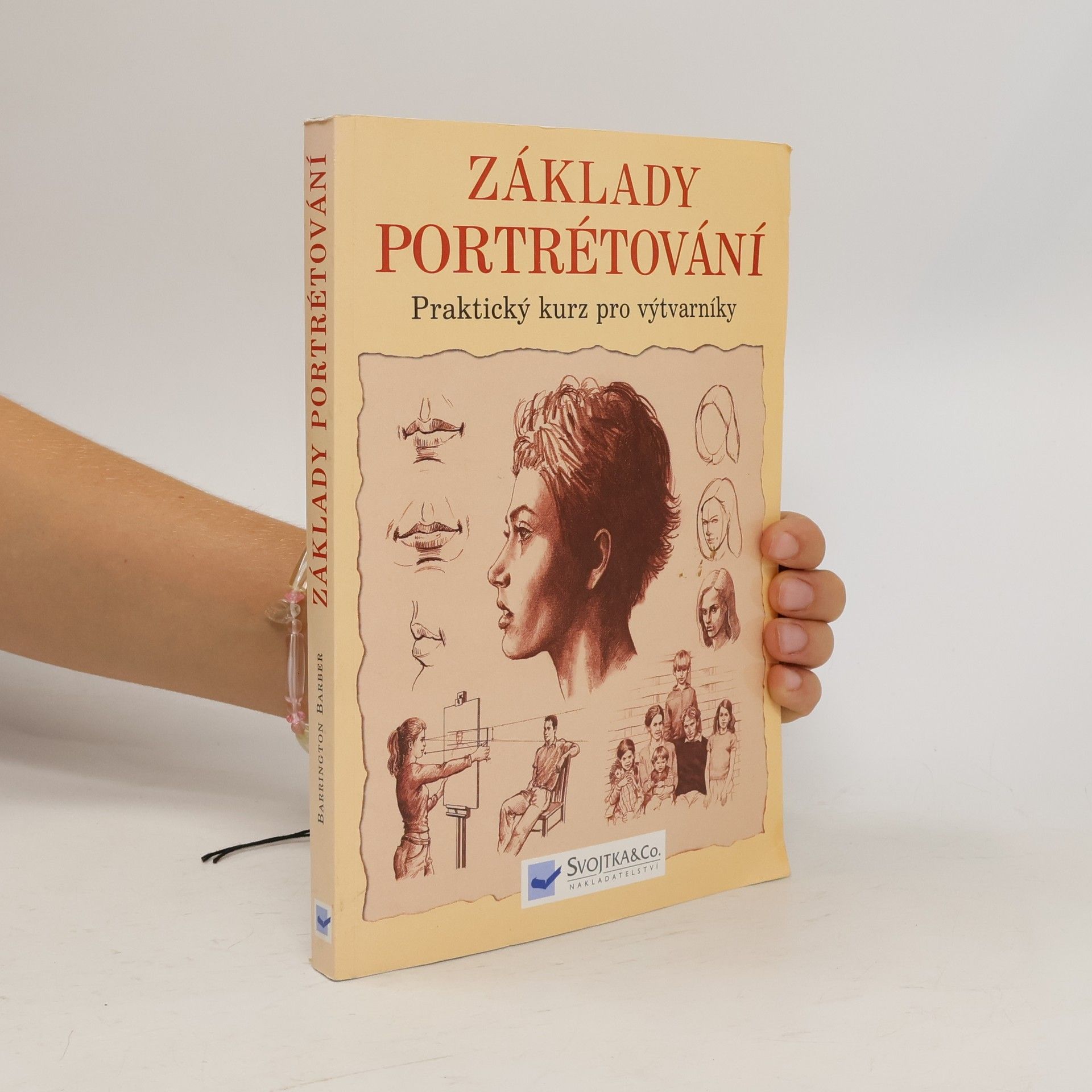 Barrington Barber Základy portrétování : praktický a inspirativní kurz