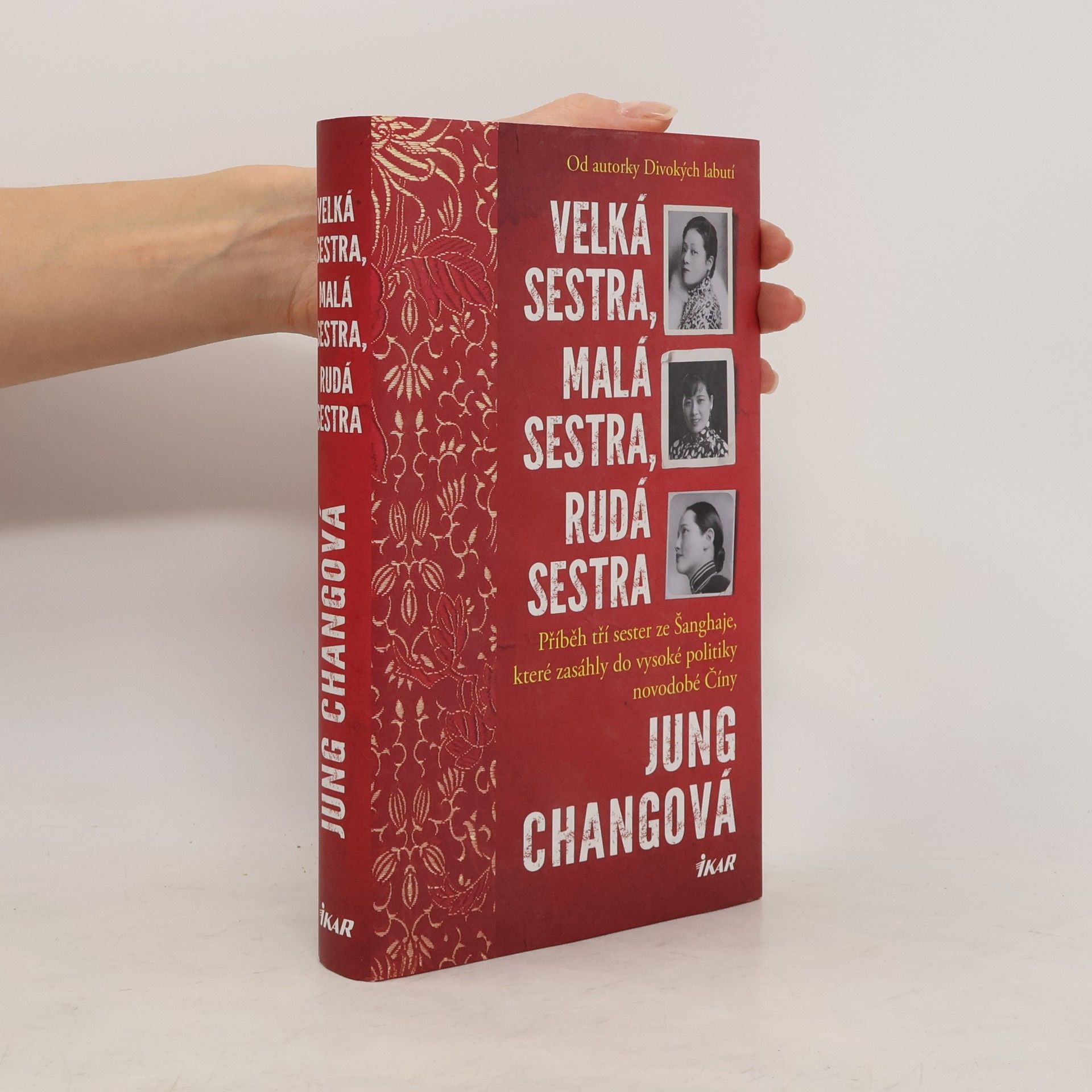 Jung Chang Velká sestra, malá sestra, rudá sestra