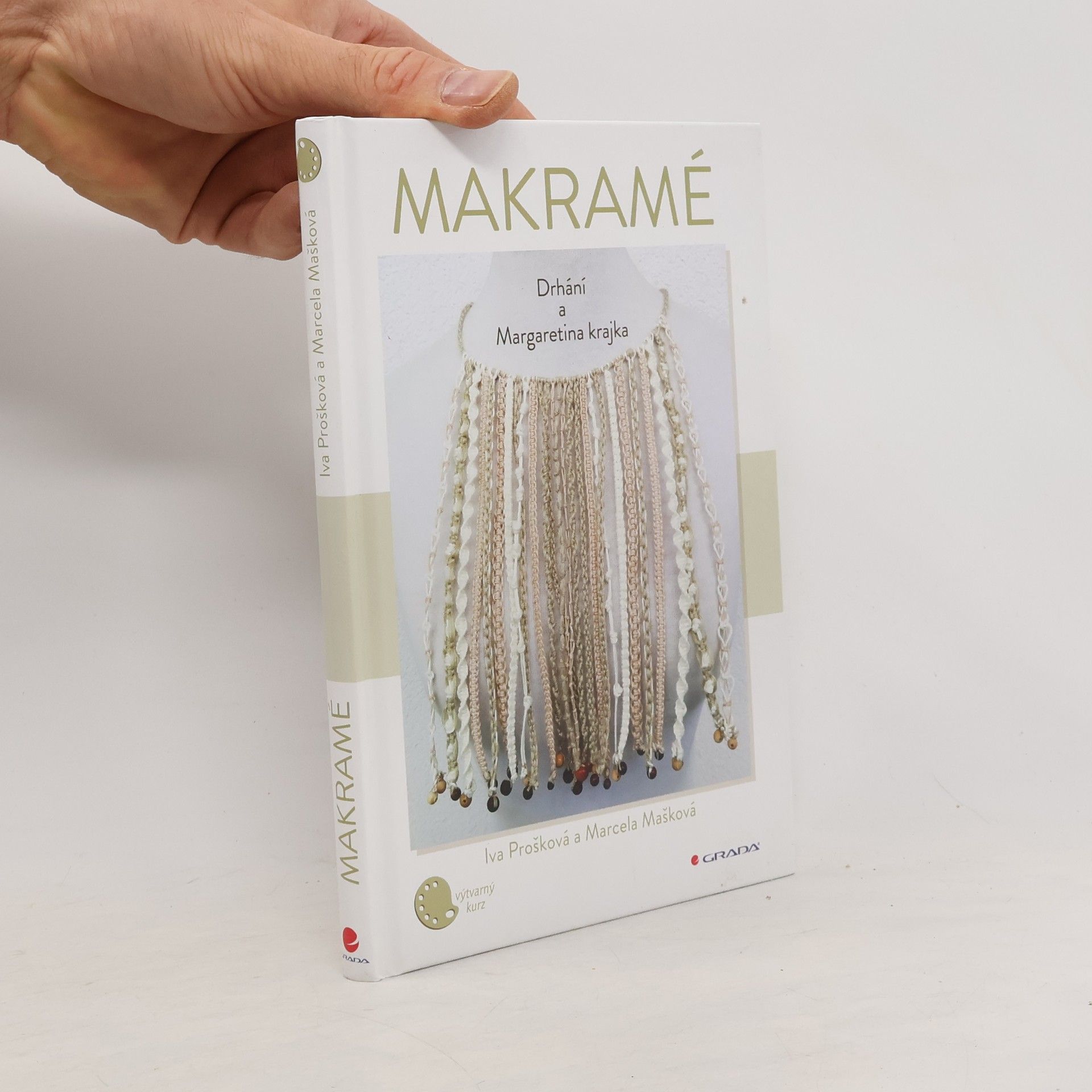 Iva Prošková Makramé : drhání a Margaretina krajka