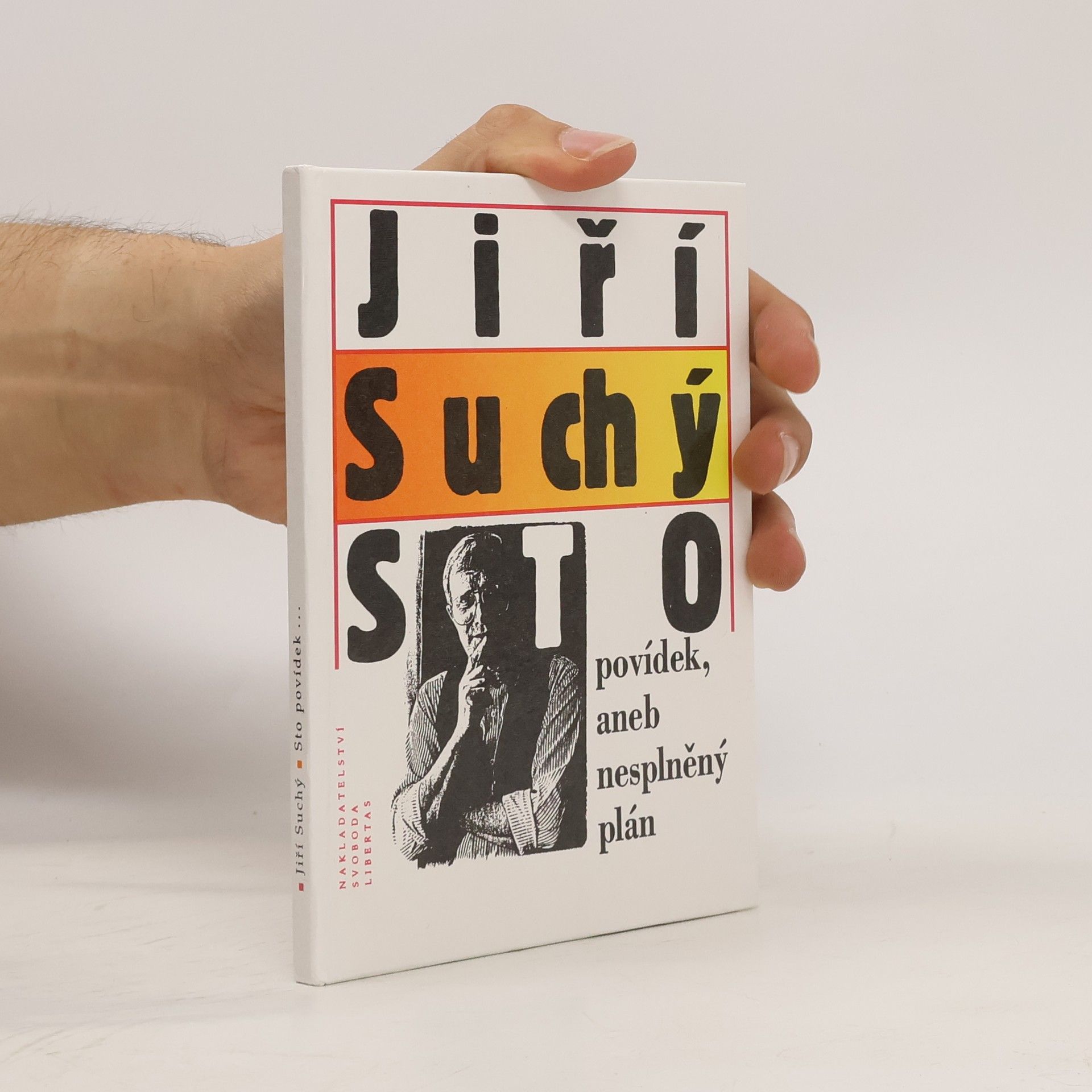 Jiří Suchý Sto povídek, aneb nesplněný plán