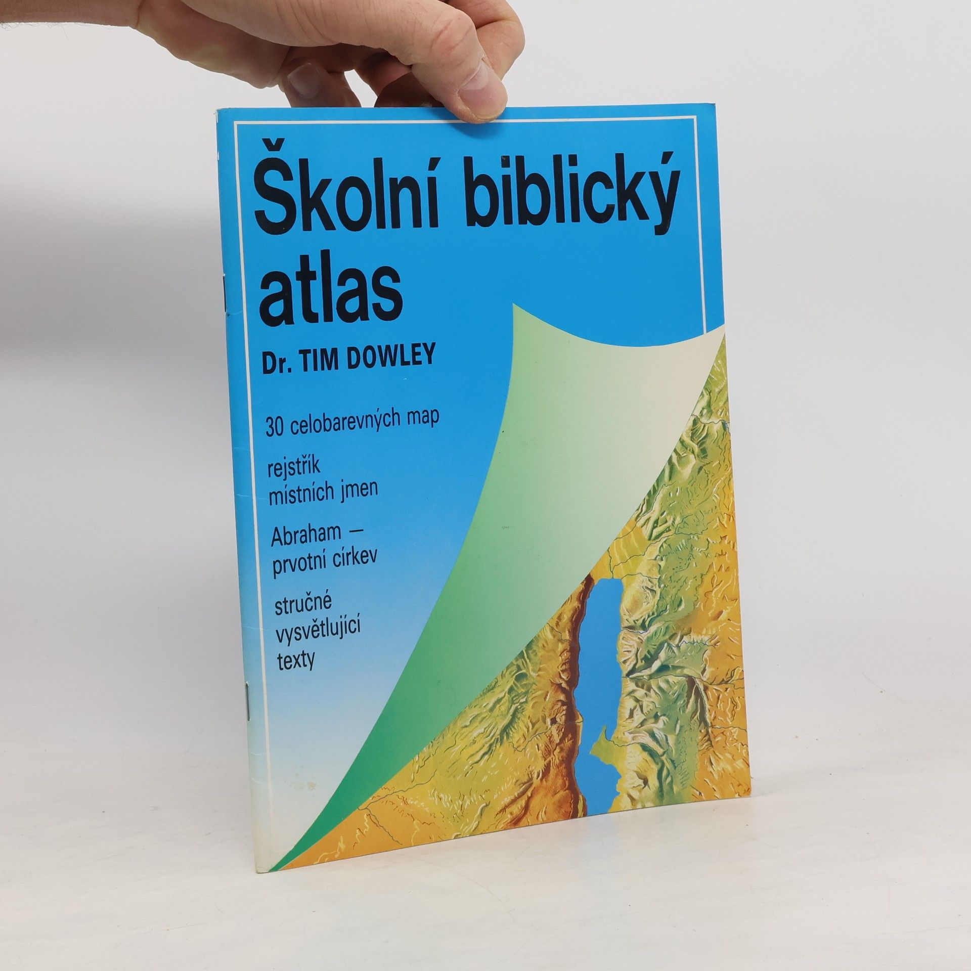 Tim Dowley Školní biblický atlas