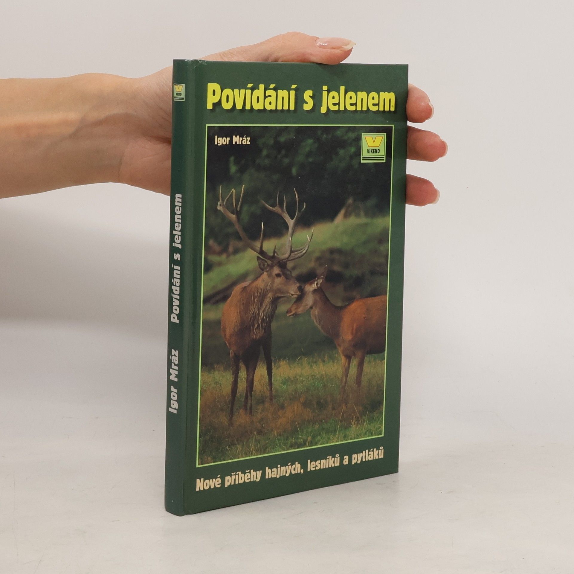 Igor Mráz Povídání s jelenem