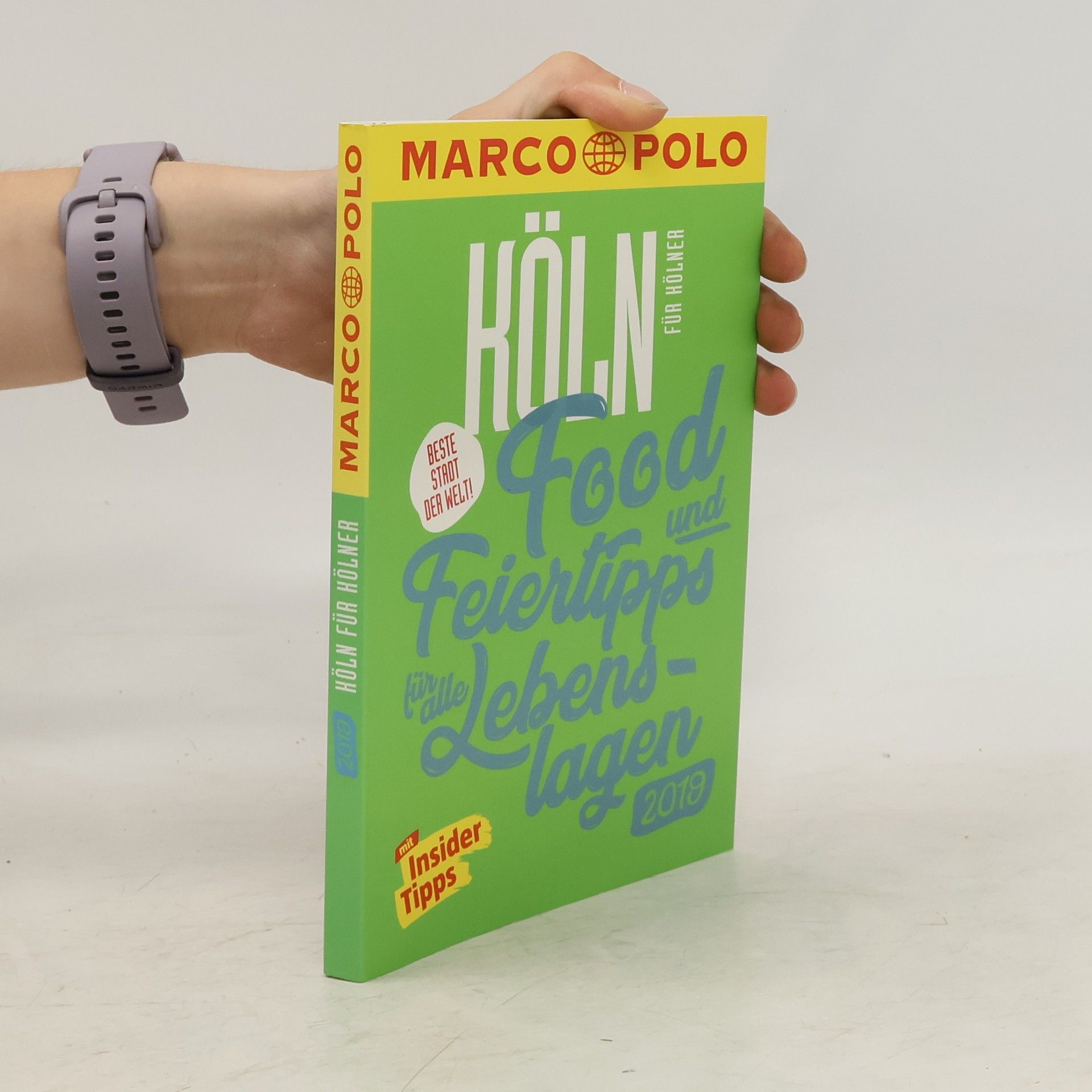 Ralf Johnen MARCO POLO Beste Stadt der Welt - Köln 2019 (MARCO POLO Cityguides)