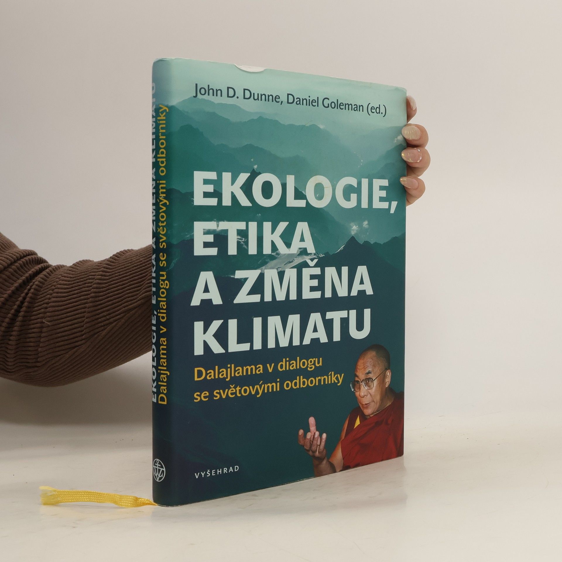 John D. Dunne Ekologie, etika a změna klimatu: Dalajlama v dialogu se světovými odborníky