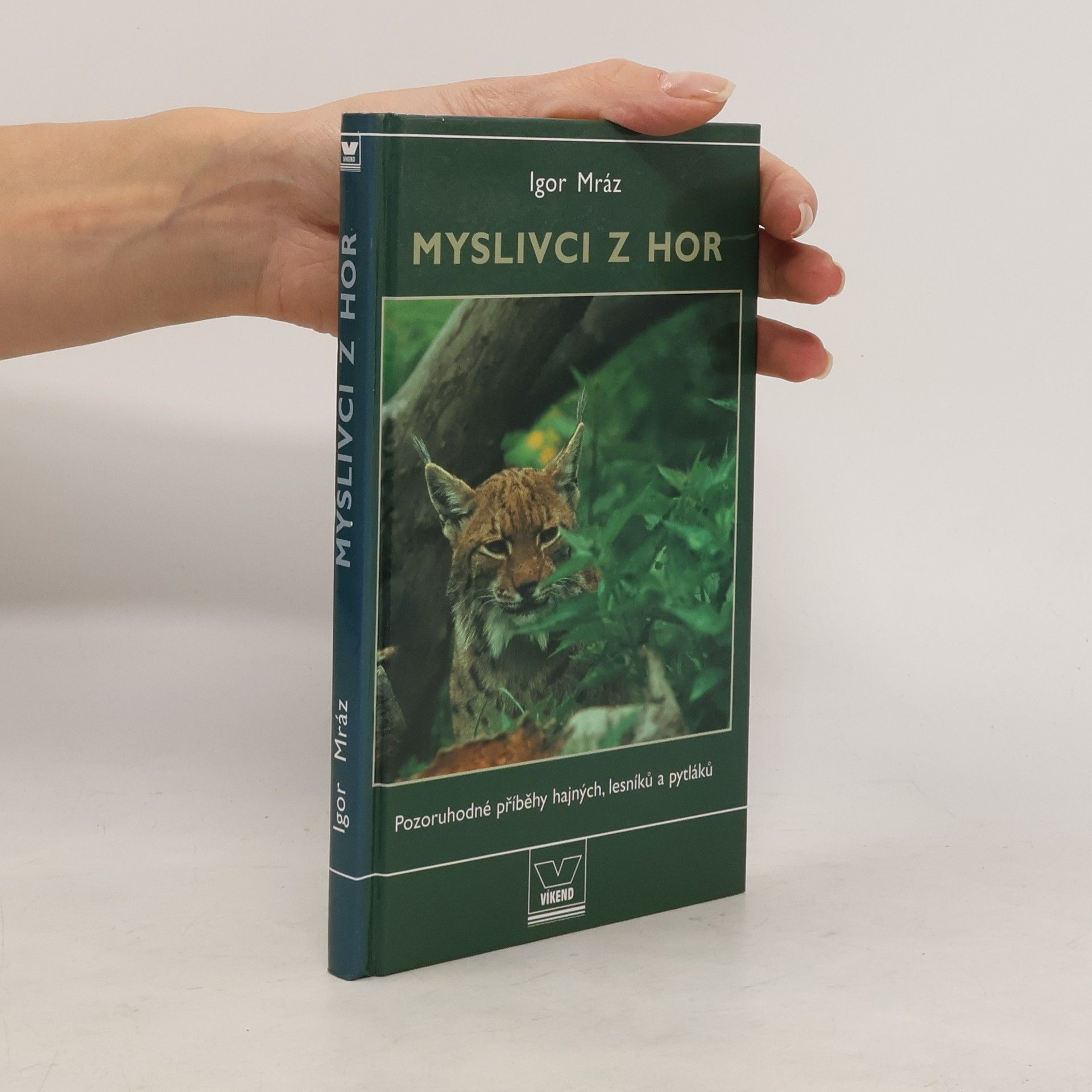 Igor Mráz Myslivci z hor