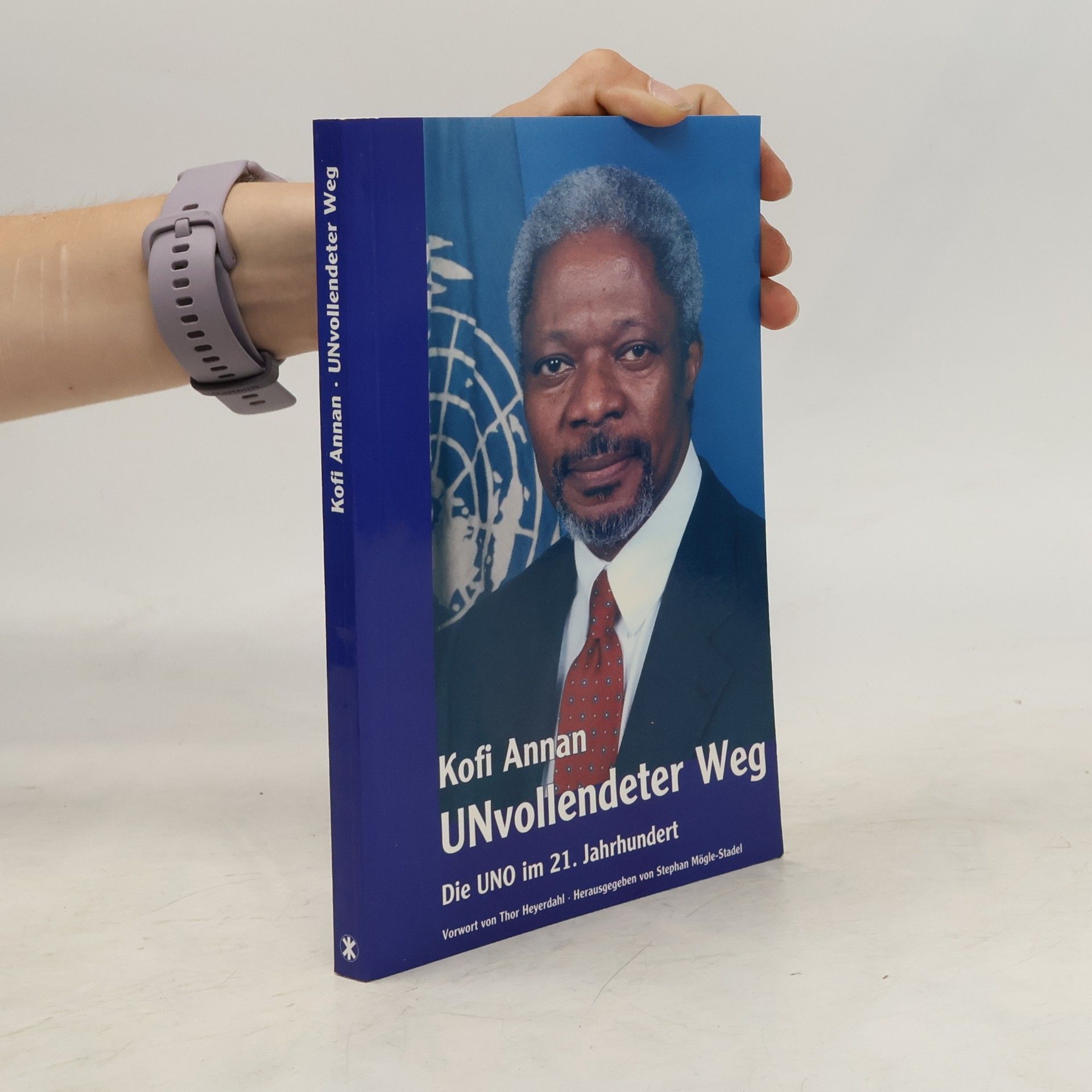 Kofi A. Annan UNvollendeter Weg