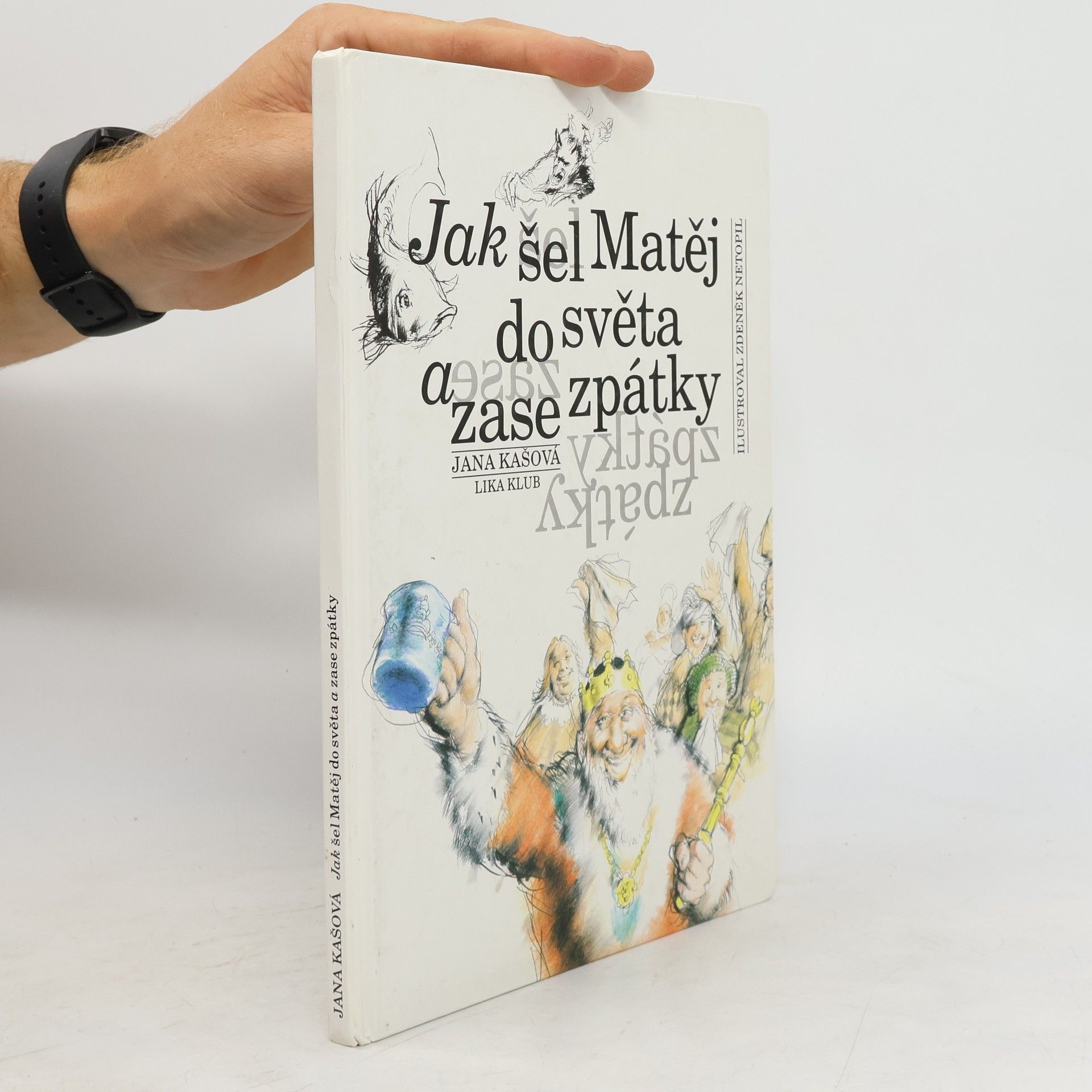 Zdeněk Netopil Jak šel Matěj do světa a zase zpátky