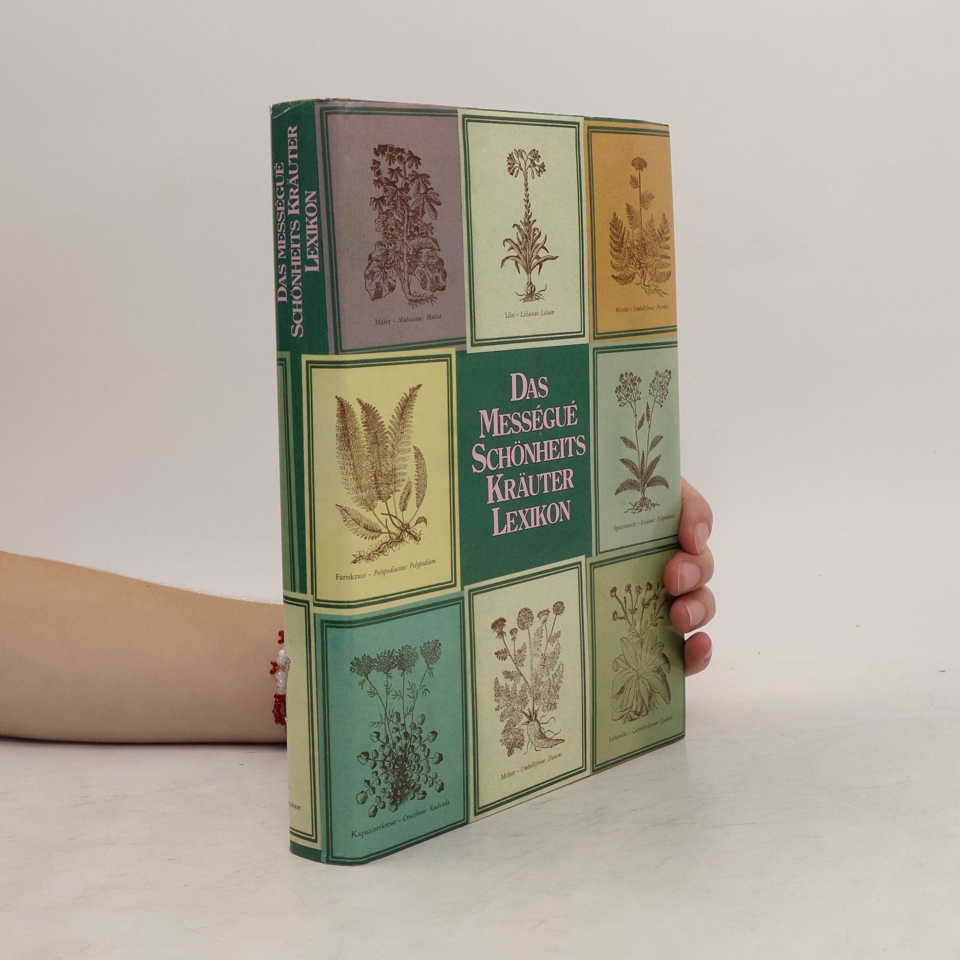 Autorenkollektiv Das Mességué Schönheits Kräuter Lexikon