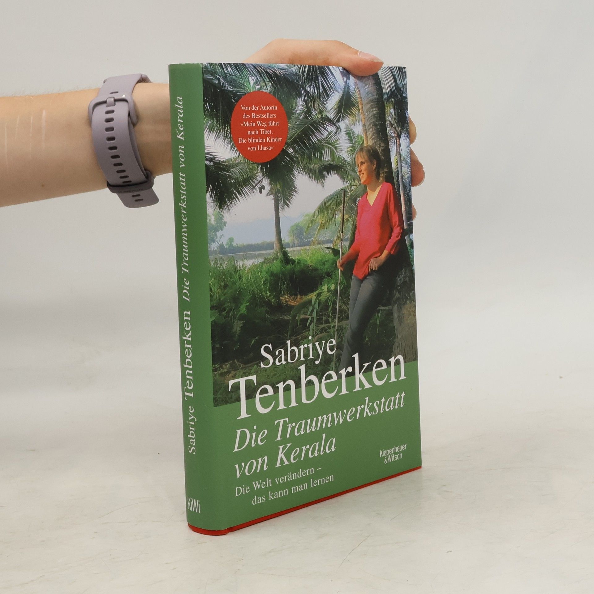 Sabriye Tenberken Die Traumwerkstatt von Kerala