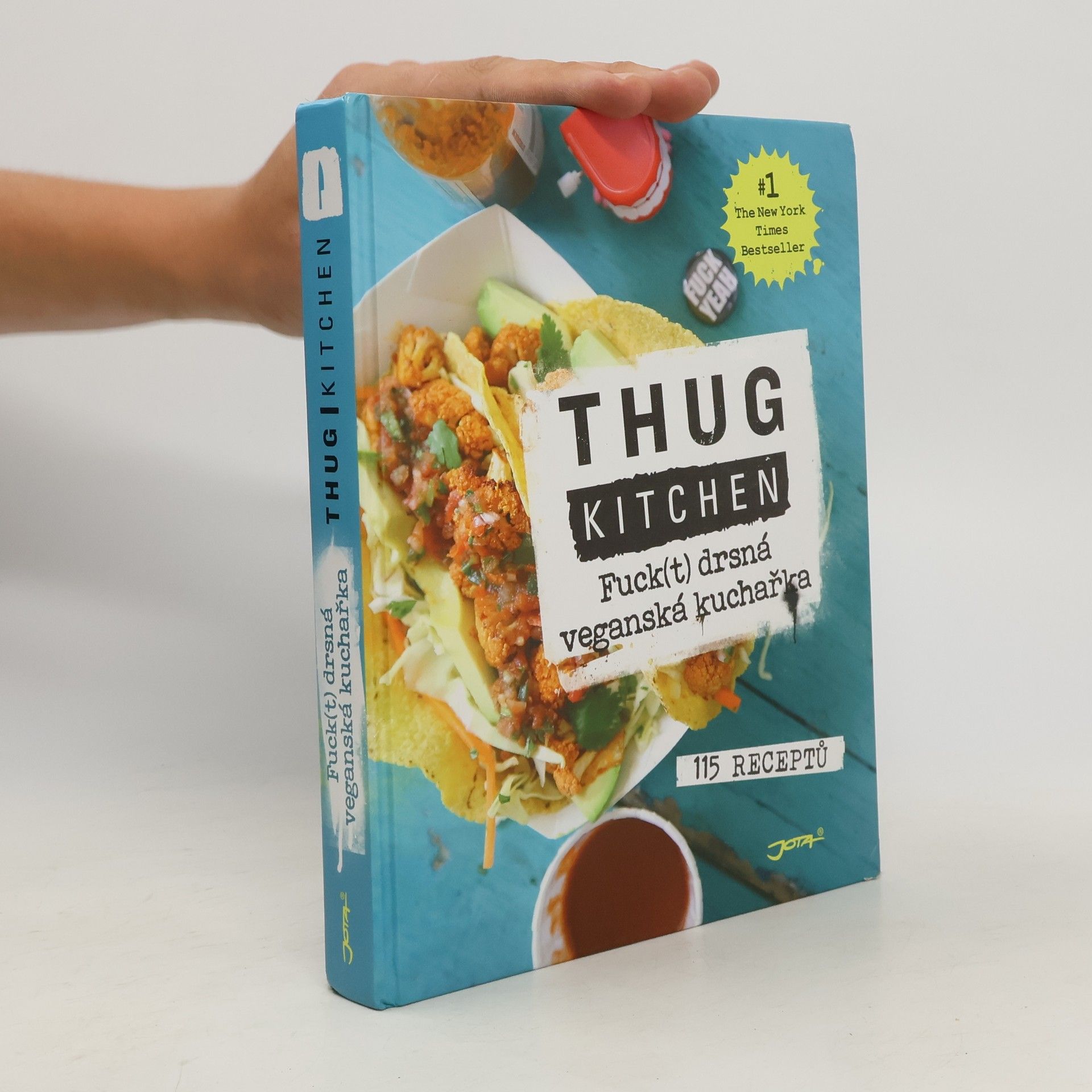Collectif d'auteurs Thug kitchen: Fuck(t) drsná veganská kuchařka
