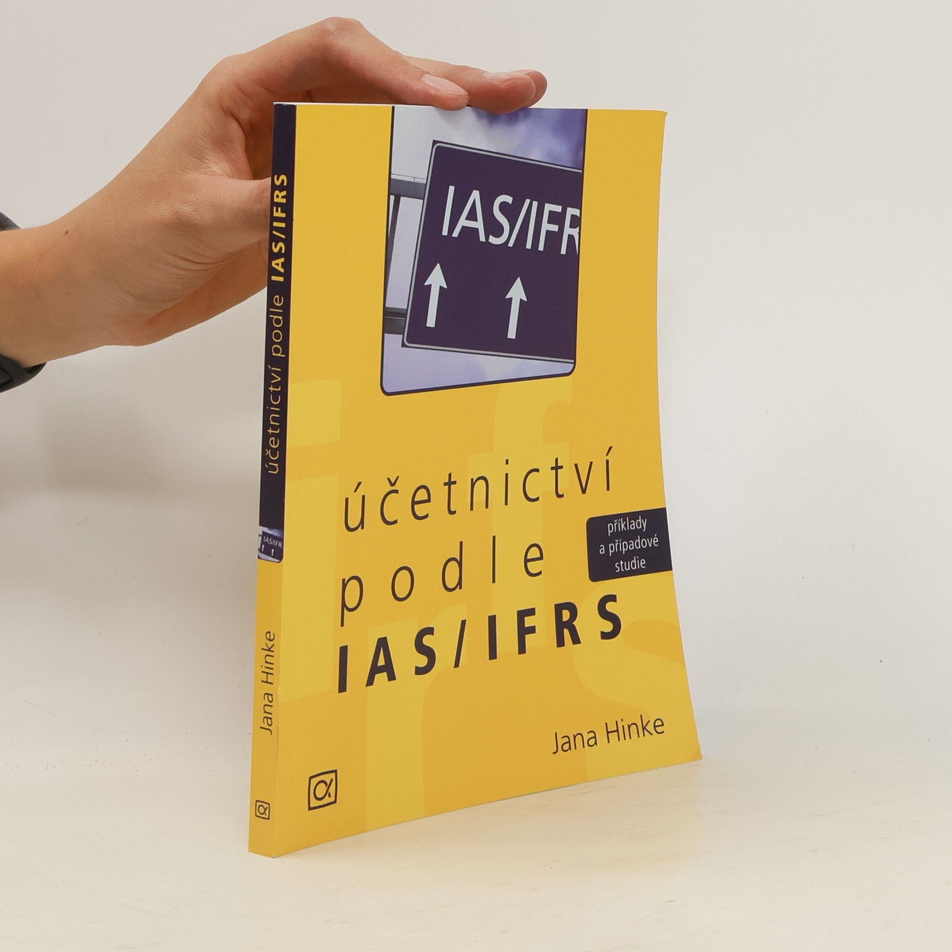 Jana Hinke Účetnictví podle IAS/IFRS