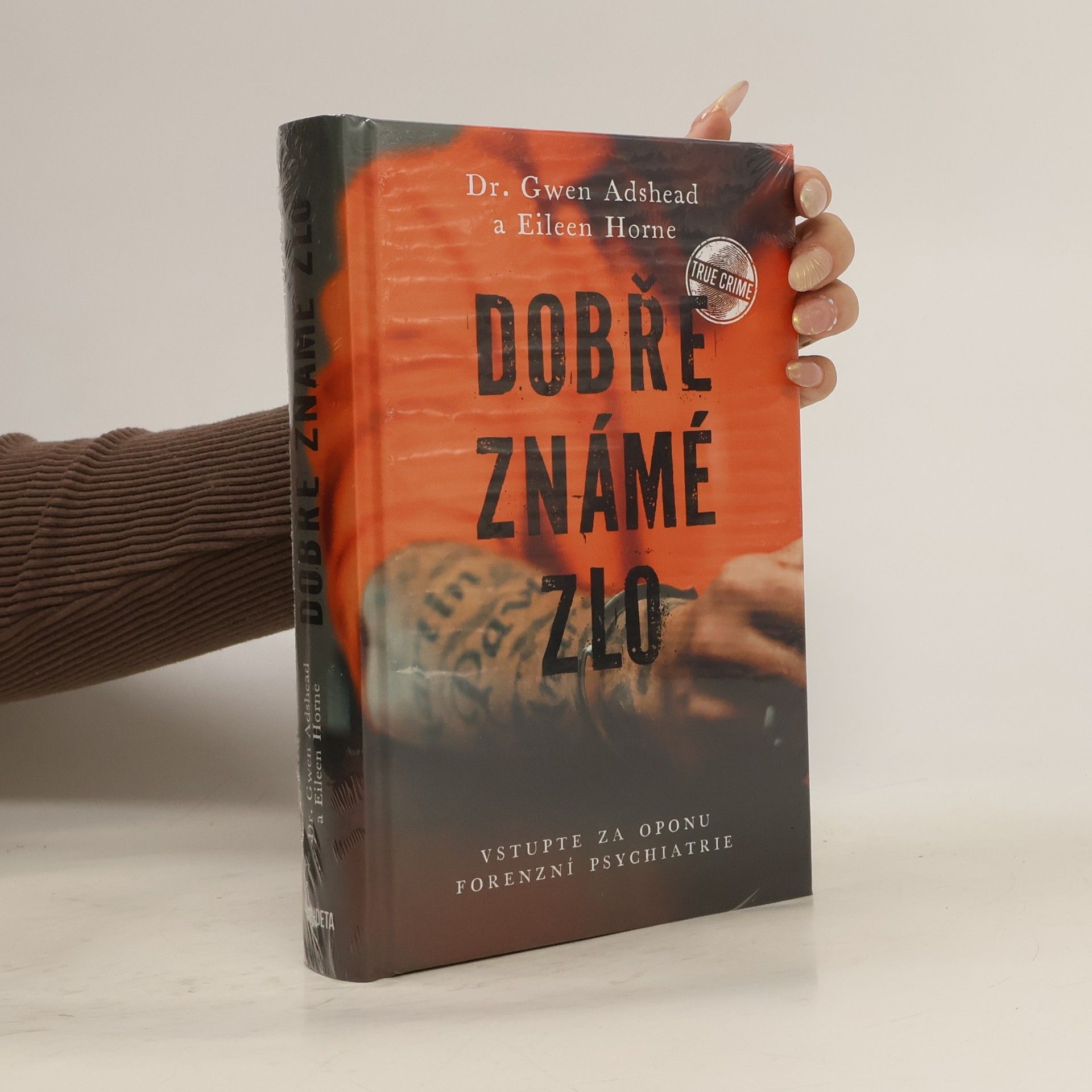 Gwen Adshead Dobře známé zlo