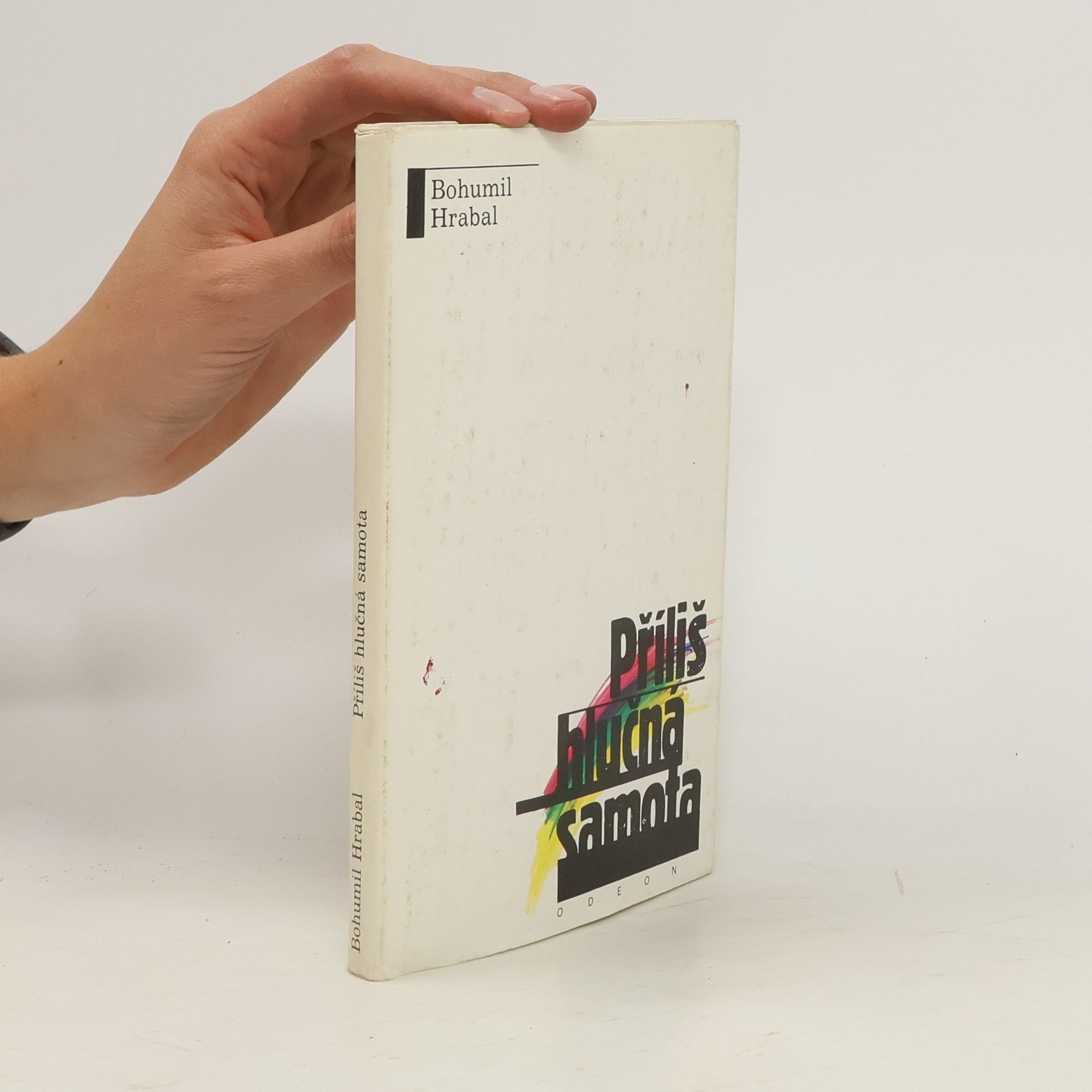 Bohumil Hrabal Příliš hlučná samota