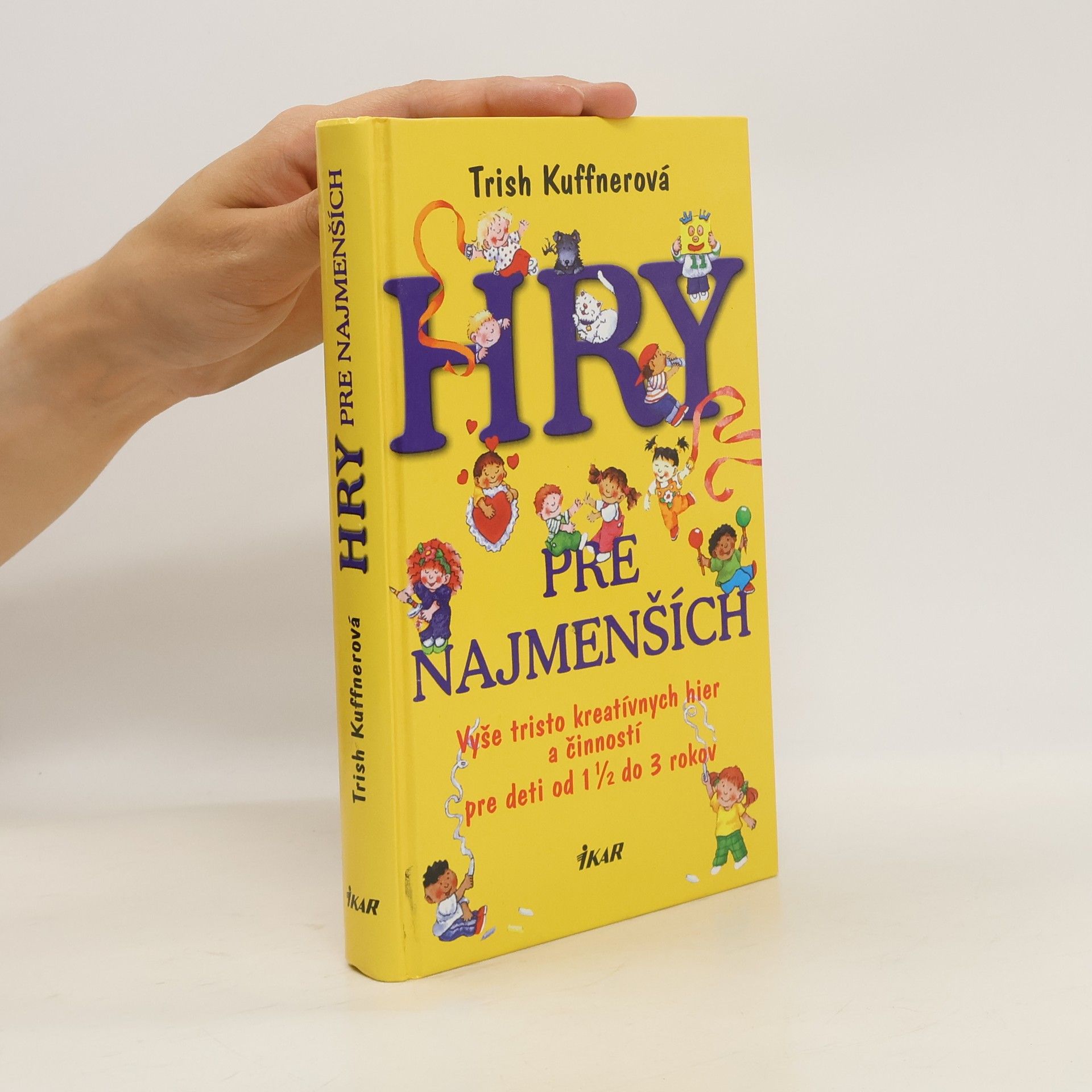 Trish Kuffner Hry pre najmenších