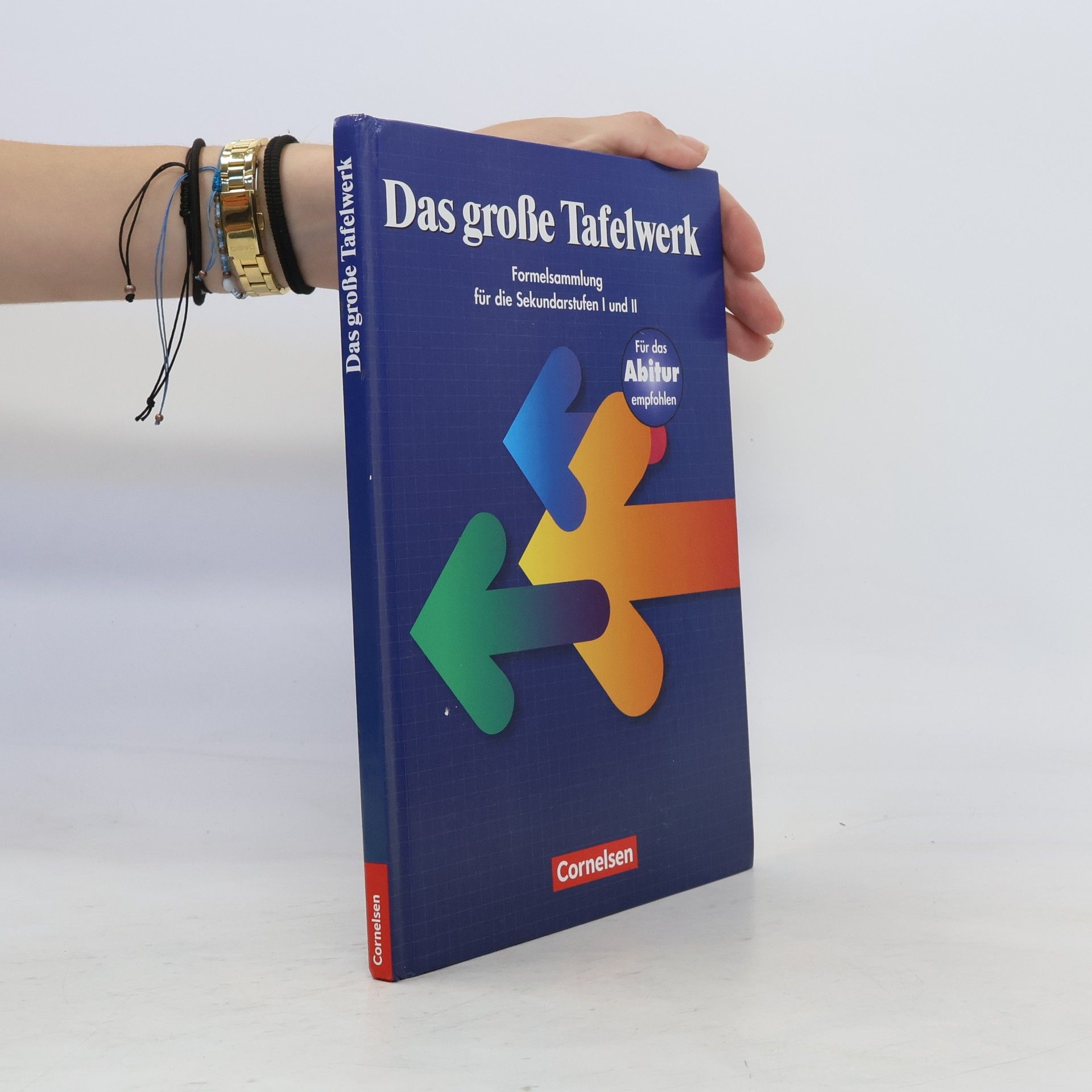 Autorenkollektiv Das große Tafelwerk: Formelsammlung für die Sekundarstufen I und II