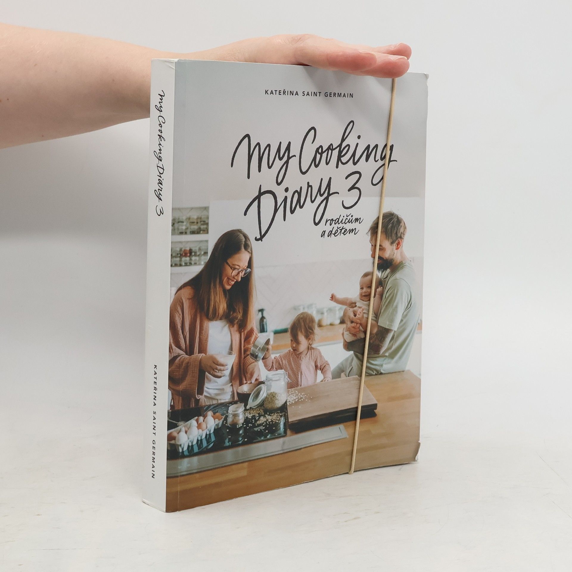 Kateřina Saint Germain My Cooking Diary 3. Rodičům a dětem