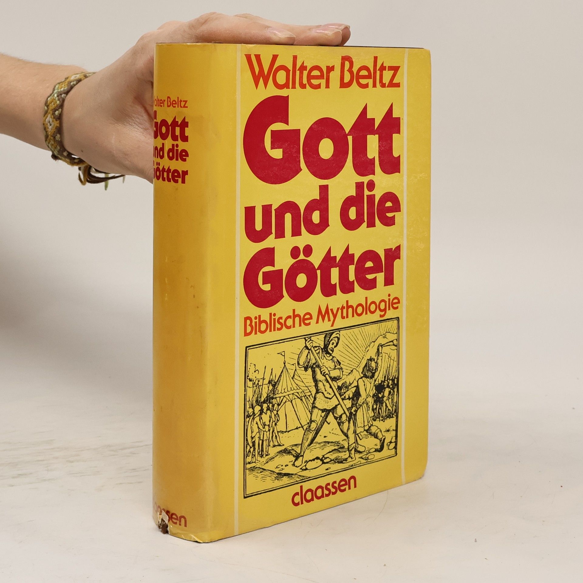 Walter Beltz Gott und die Götter. Biblische Mythologie