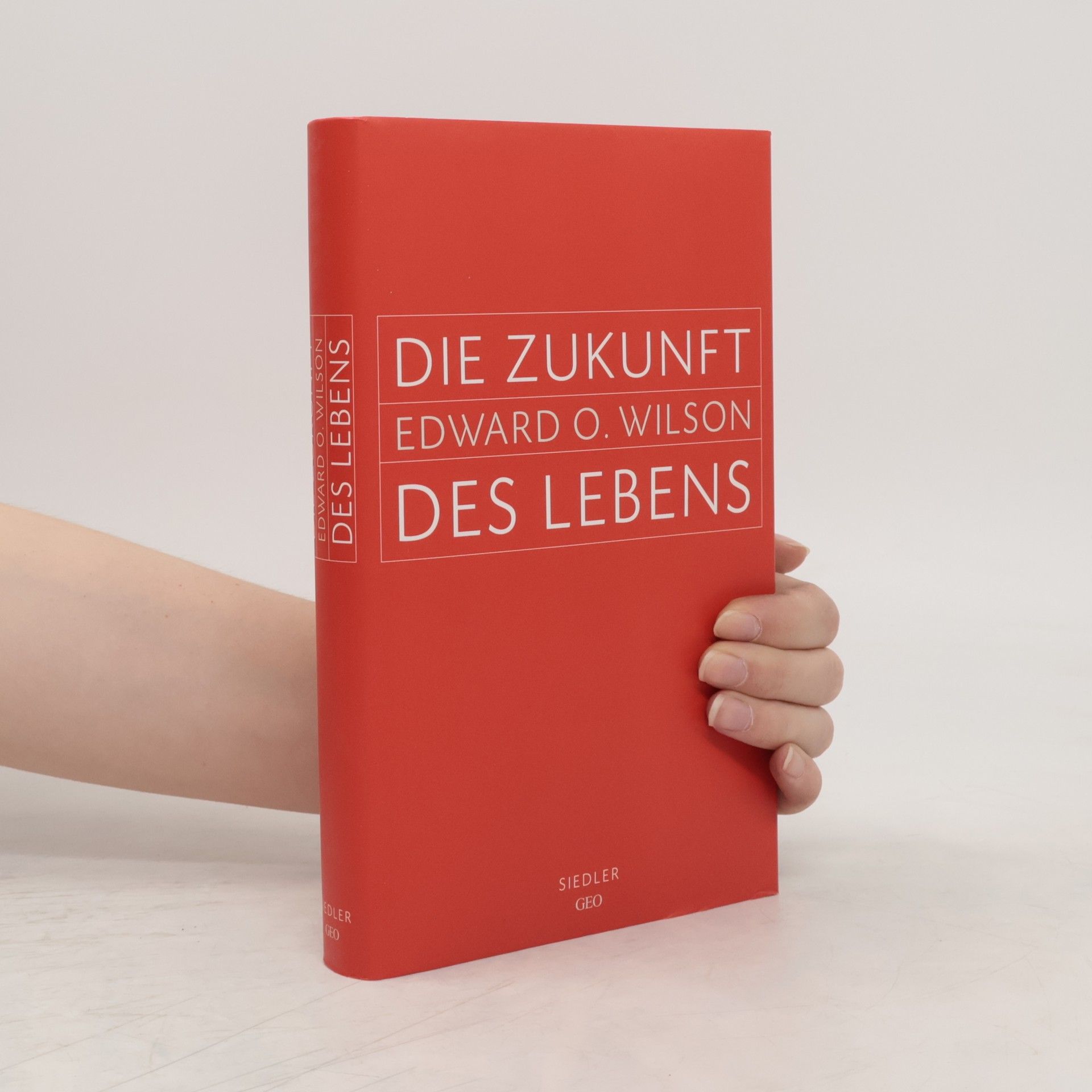 Edward O. Wilson Die Zukunft des Lebens