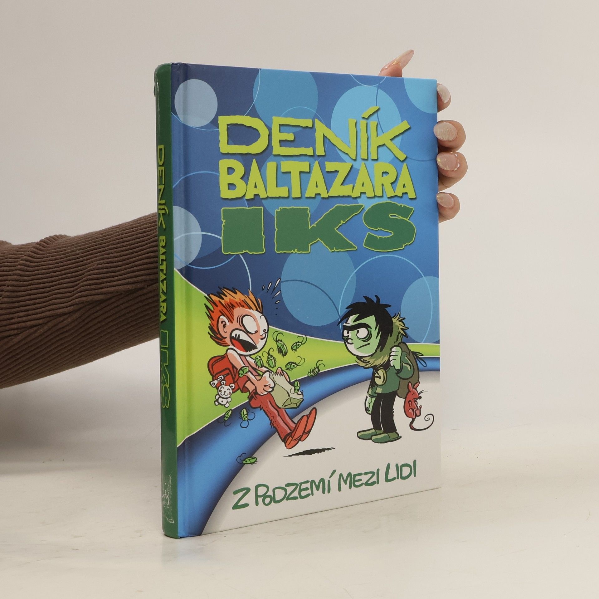 Jiří Urban Deník Baltazara Iks: Z podzemí mezi lidi