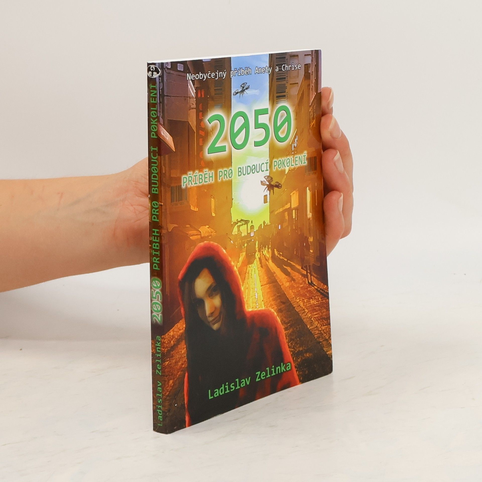 Ladislav Zelinka 2050: příběh pro budoucí pokolení