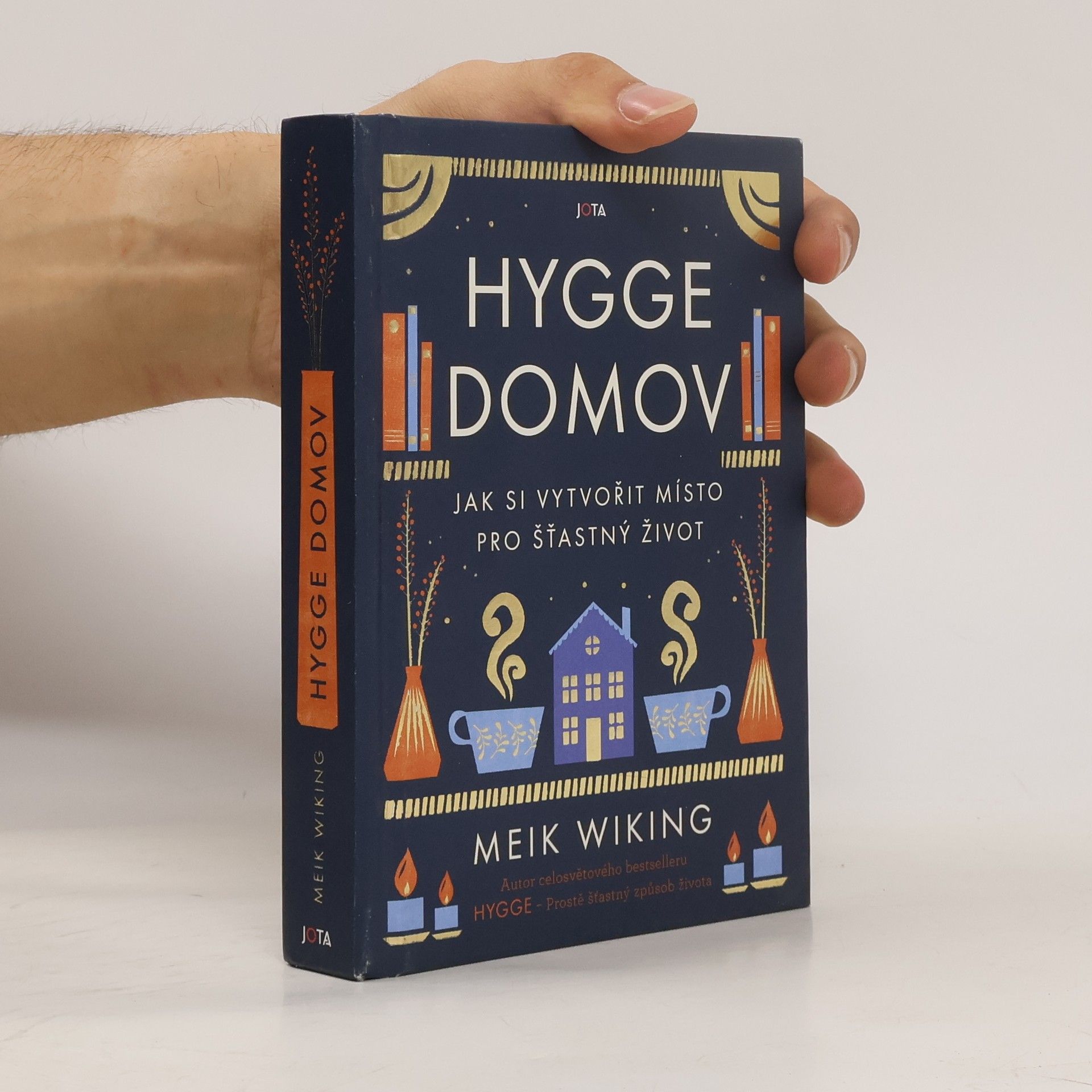 Meik Wiking Hygge domov : jak si vytvořit místo pro šťastný život