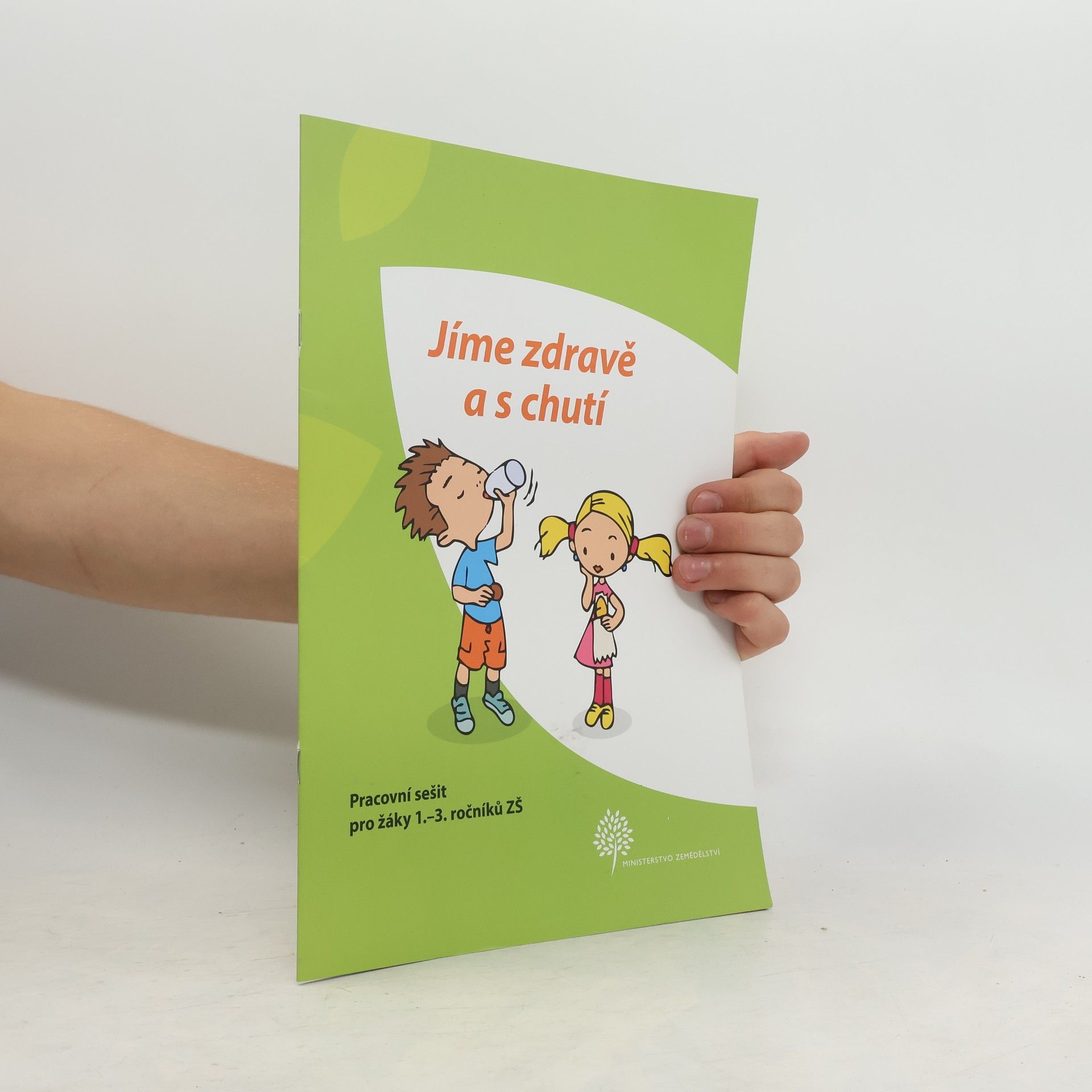 Autorenkollektiv Jíme zdravě a s chutí : pracovní sešit pro žáky 1.-3. třídy ZŠ