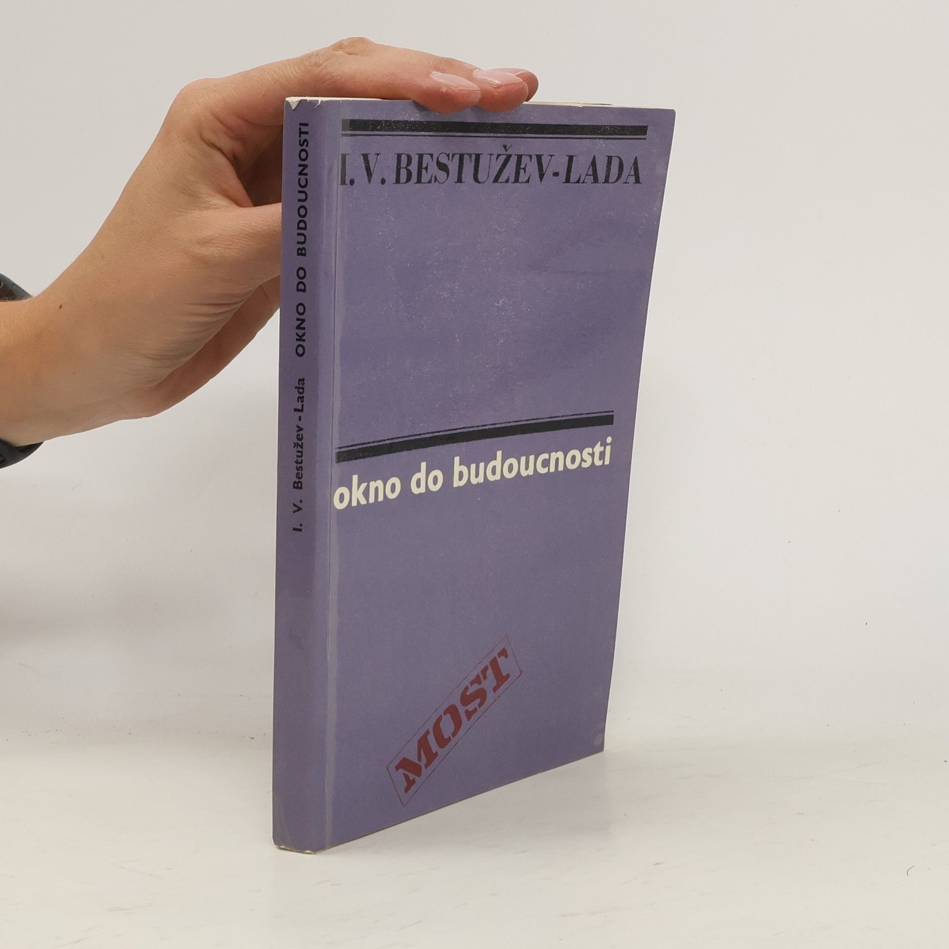 I. V. Bestužev Lada Okno do budoucnosti