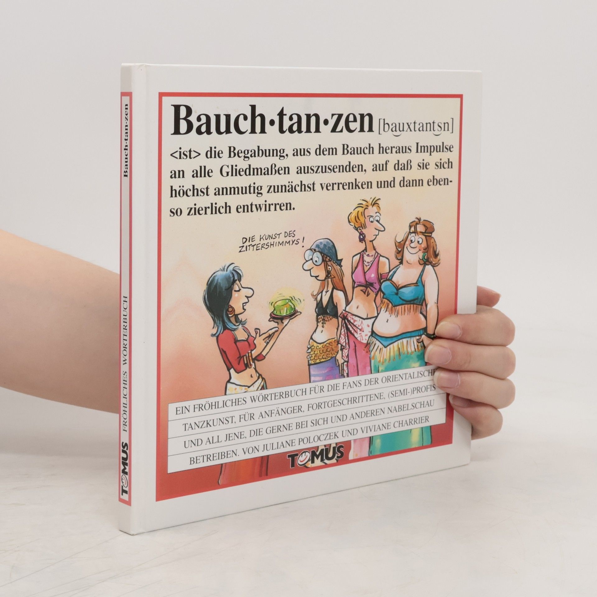 Juliane Poloczek Bauchtanzen. Ein fröhliches Wörterbuch