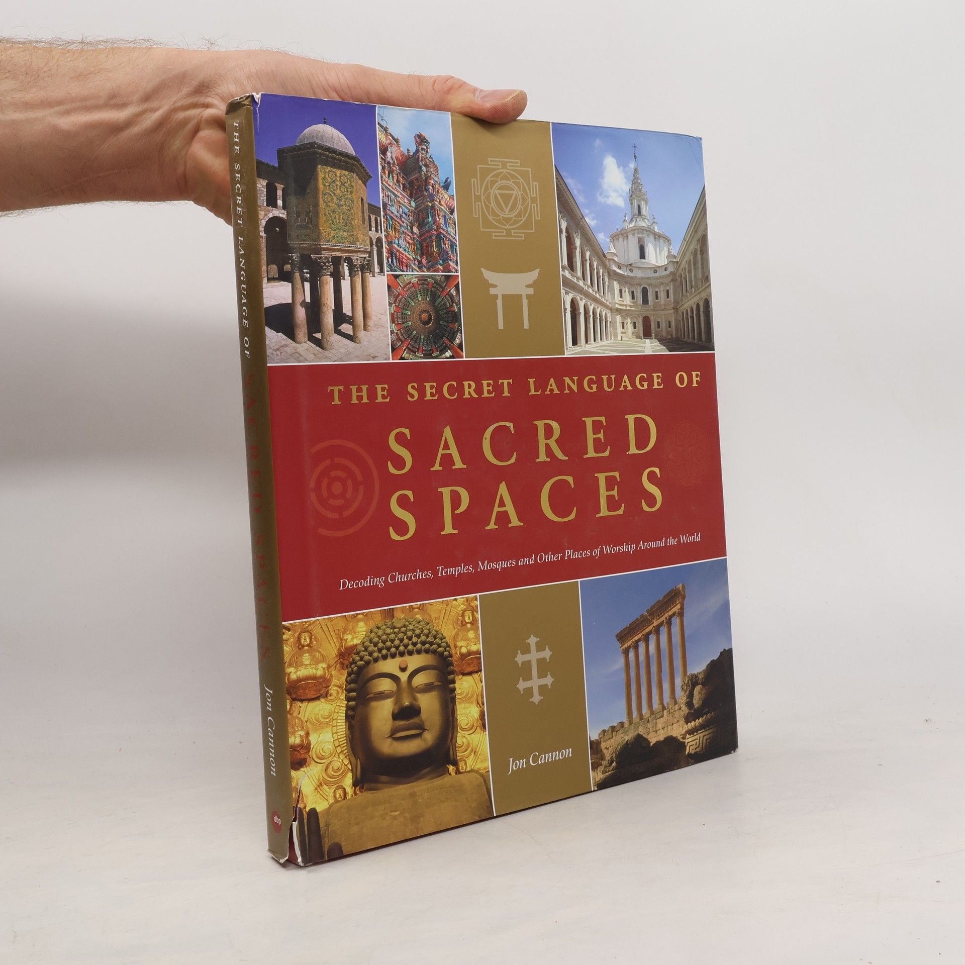 Jon Cannon The Secret Language of Sacred Spaces