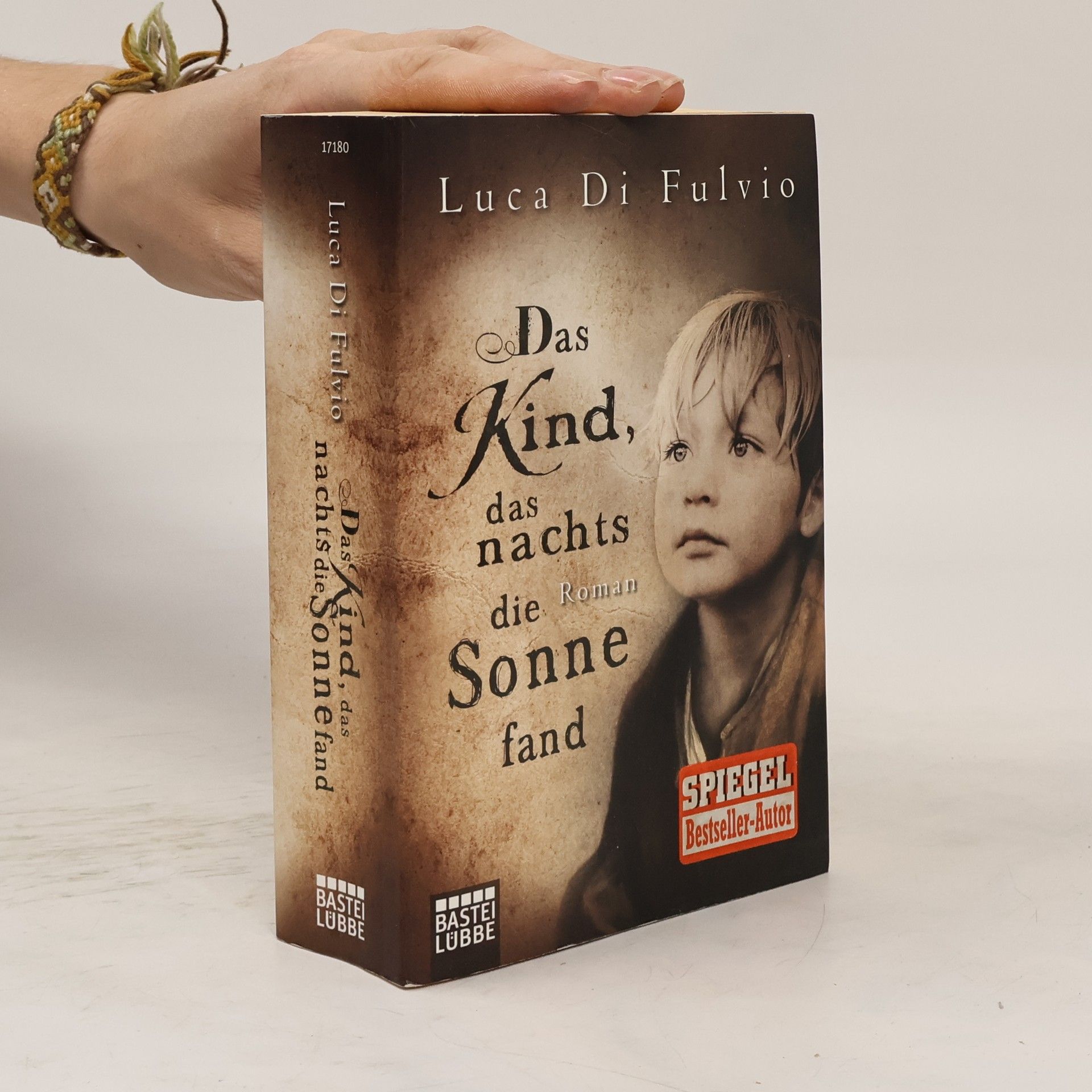 Luca Di Fulvio Das Kind, das nachts die Sonne fand