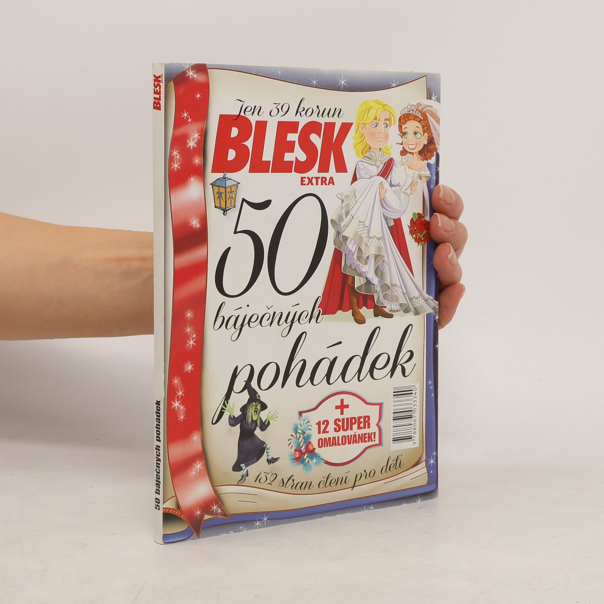 Karin Stružková Blesk extra: 50 báječných pohádek + 12 super omalovánek!