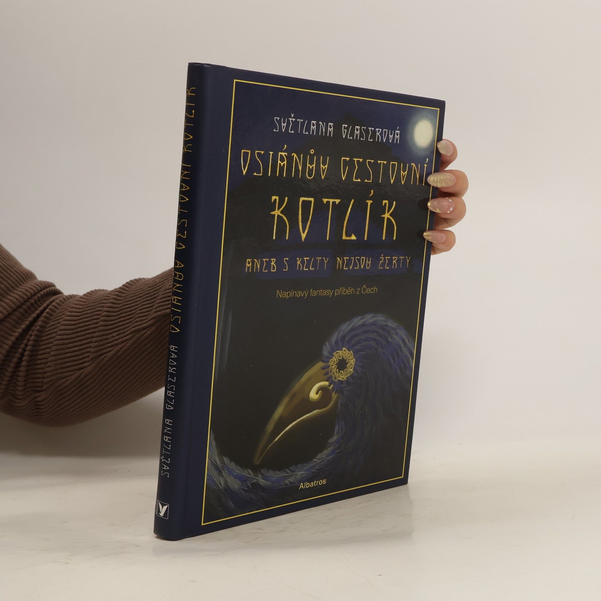 Světlana Glaserová Osiánův cestovní kotlík aneb S Kelty nejsou žerty