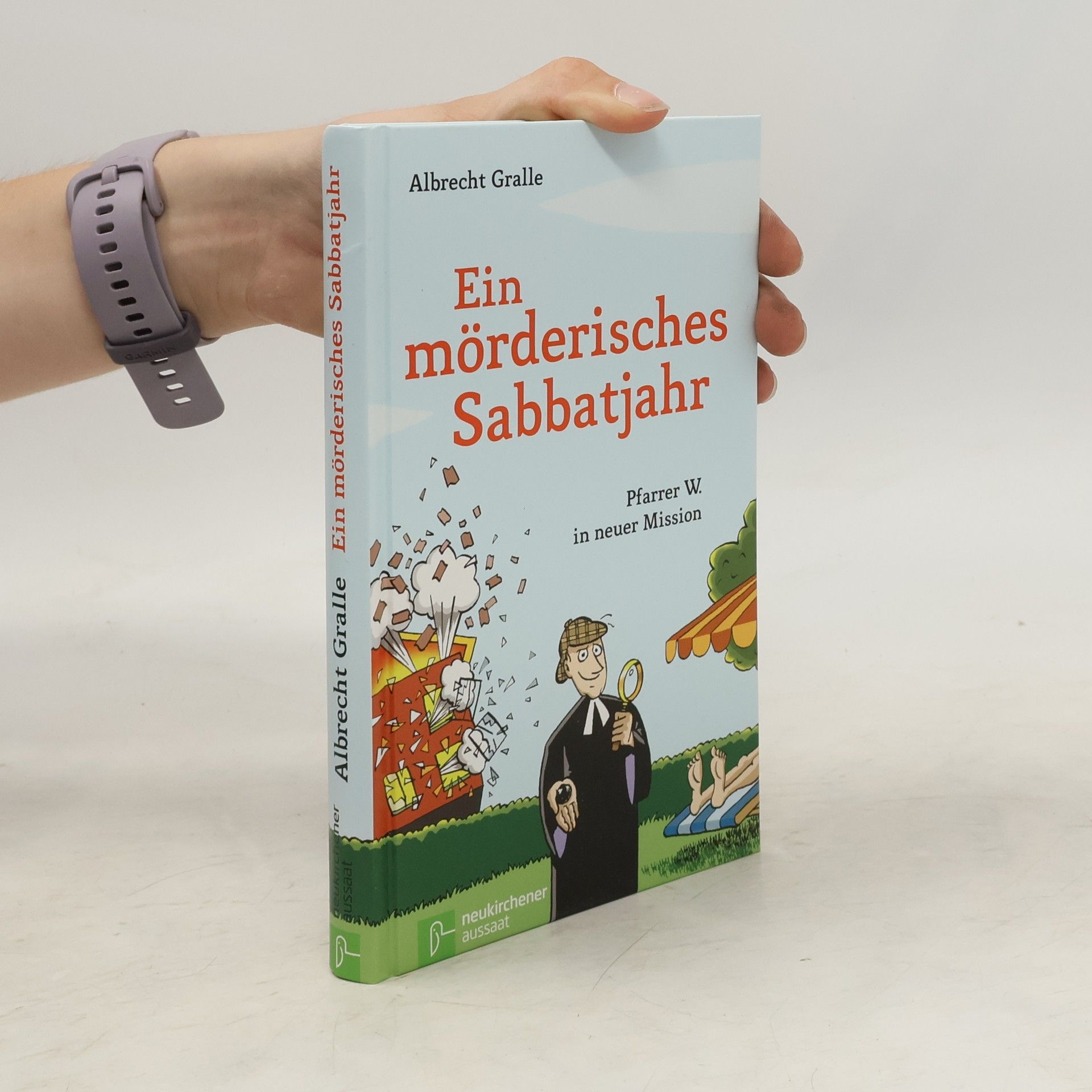 Albrecht Gralle Ein mörderisches Sabbatjahr