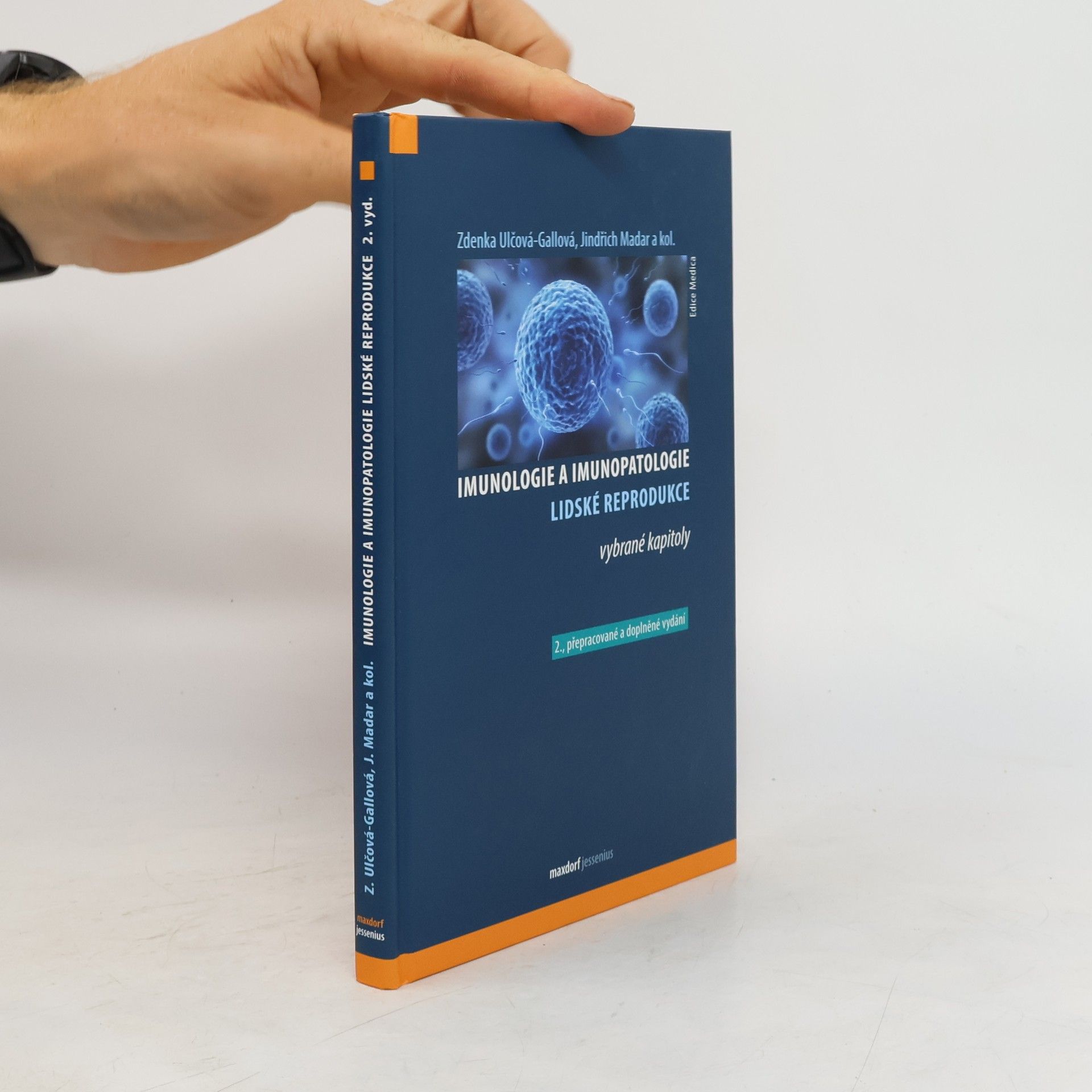 Zdenka Ulčová-Gallová Imunologie a imunopatologie lidské reprodukce