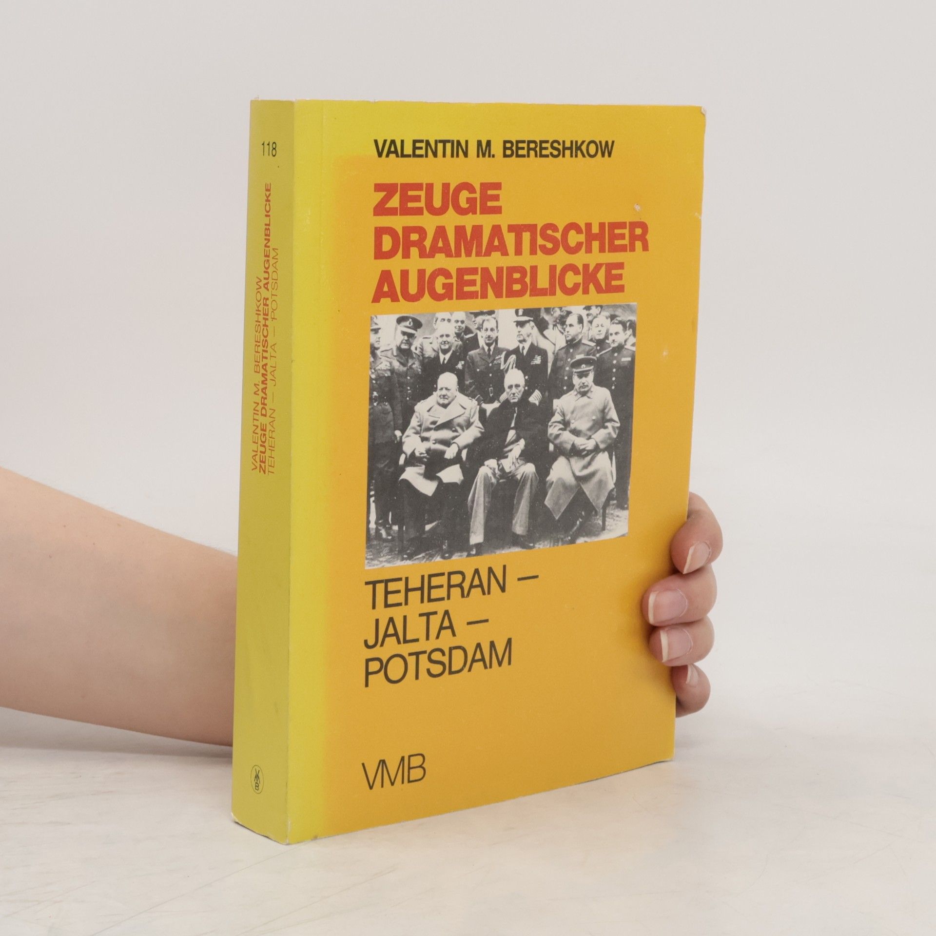 Valentin M. Berez kov Zeuge dramatischer Augenblicke