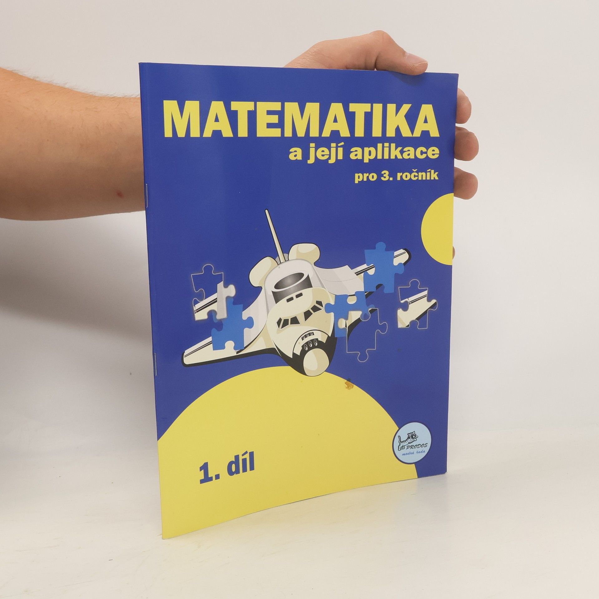 Josef Molnár Matematika a její aplikace 3 – 1. díl
