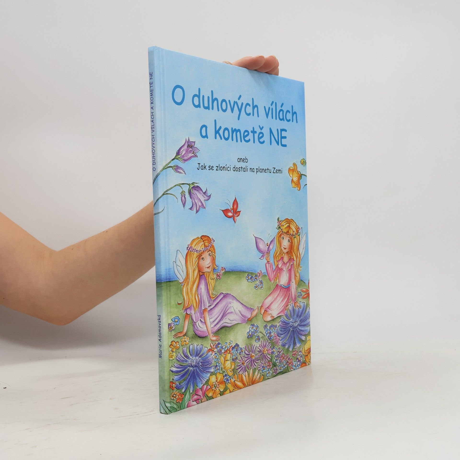 Marie Adamovská O duhových vílách a kometě NE