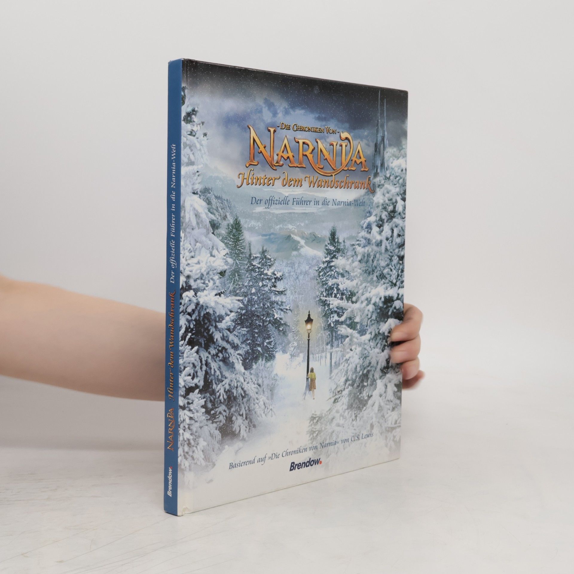 Clive Staples Lewis Die Chroniken von Narnia. Hinter dem Wandschrank
