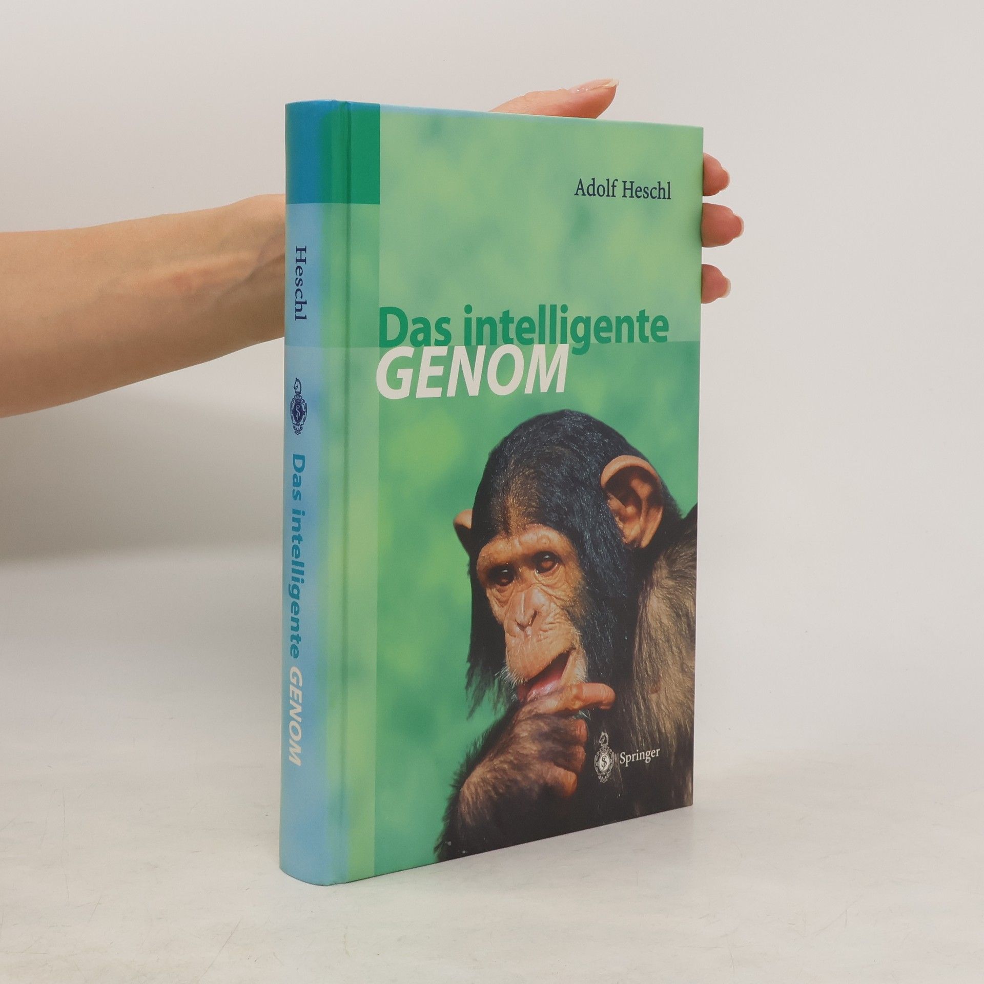 Adolf Heschl Das intelligente Genom