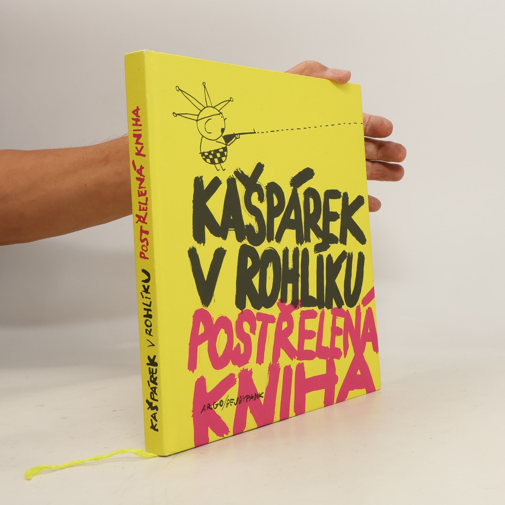 Autores varios Kašpárek v rohlíku. Postřelená kniha