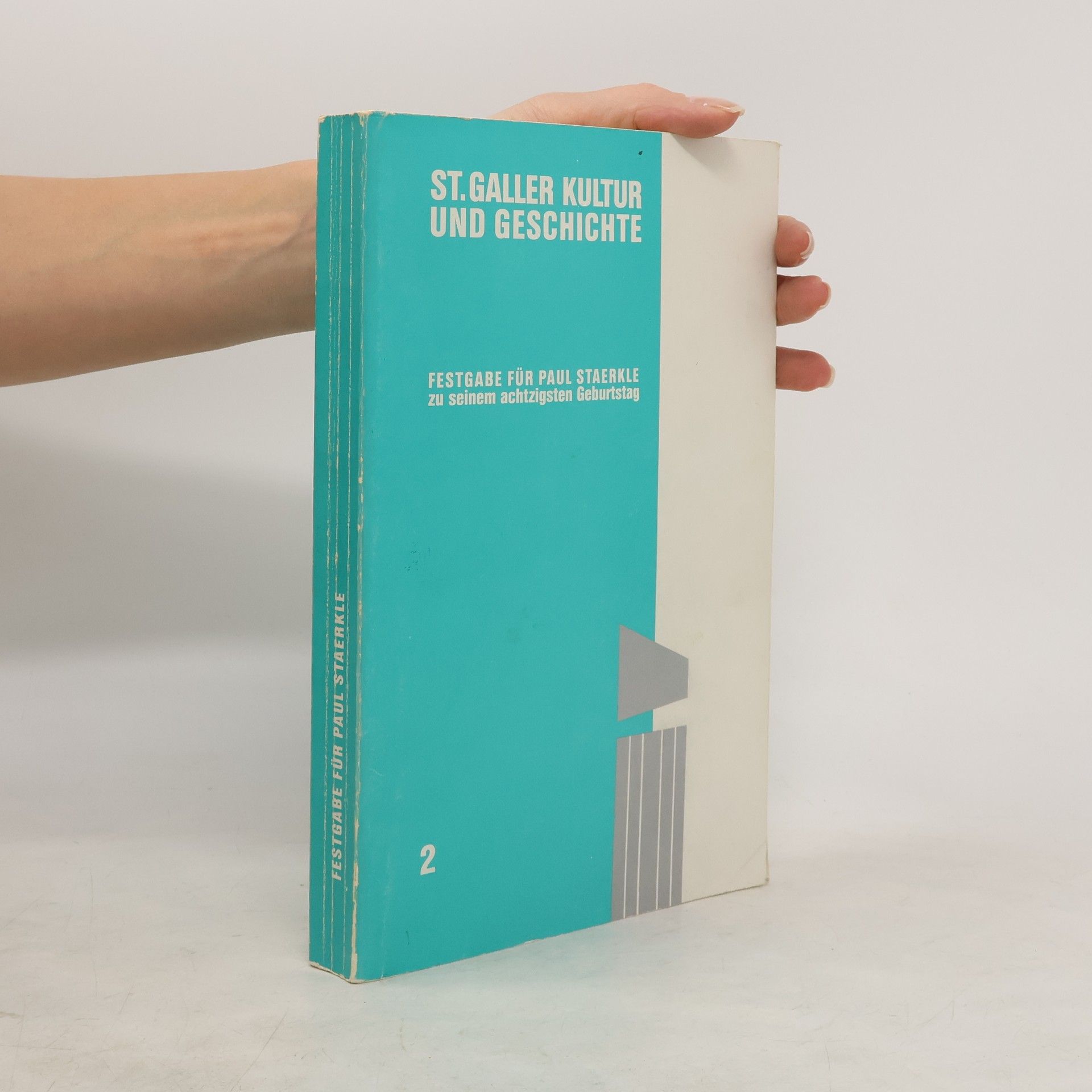 Autorenkollektiv Festgabe für Paul Staerkle zu seinem achtzigsten Geburtstag am 26. März 1972
