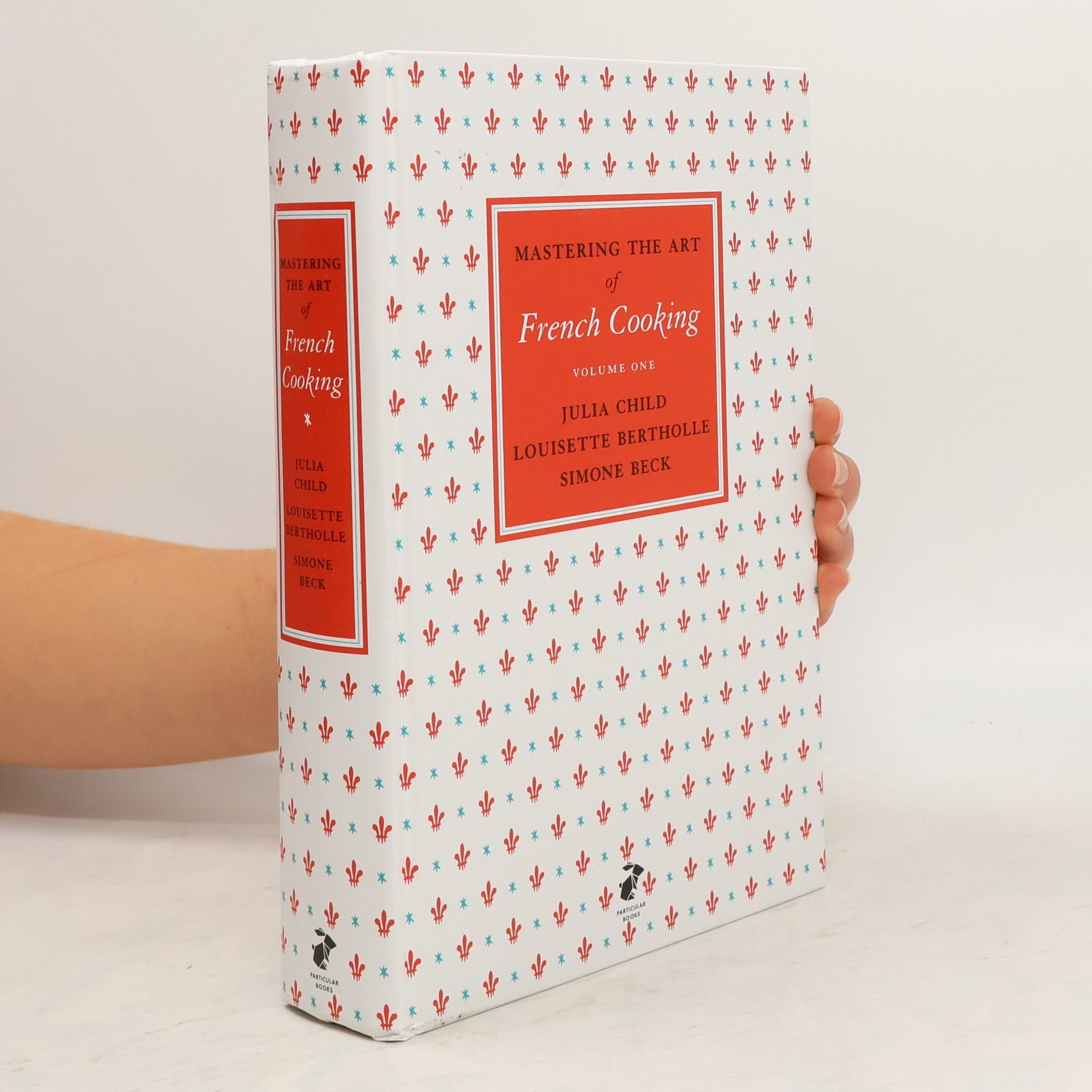 Simone Beck Mastering the Art of French Cooking, Vol.1
