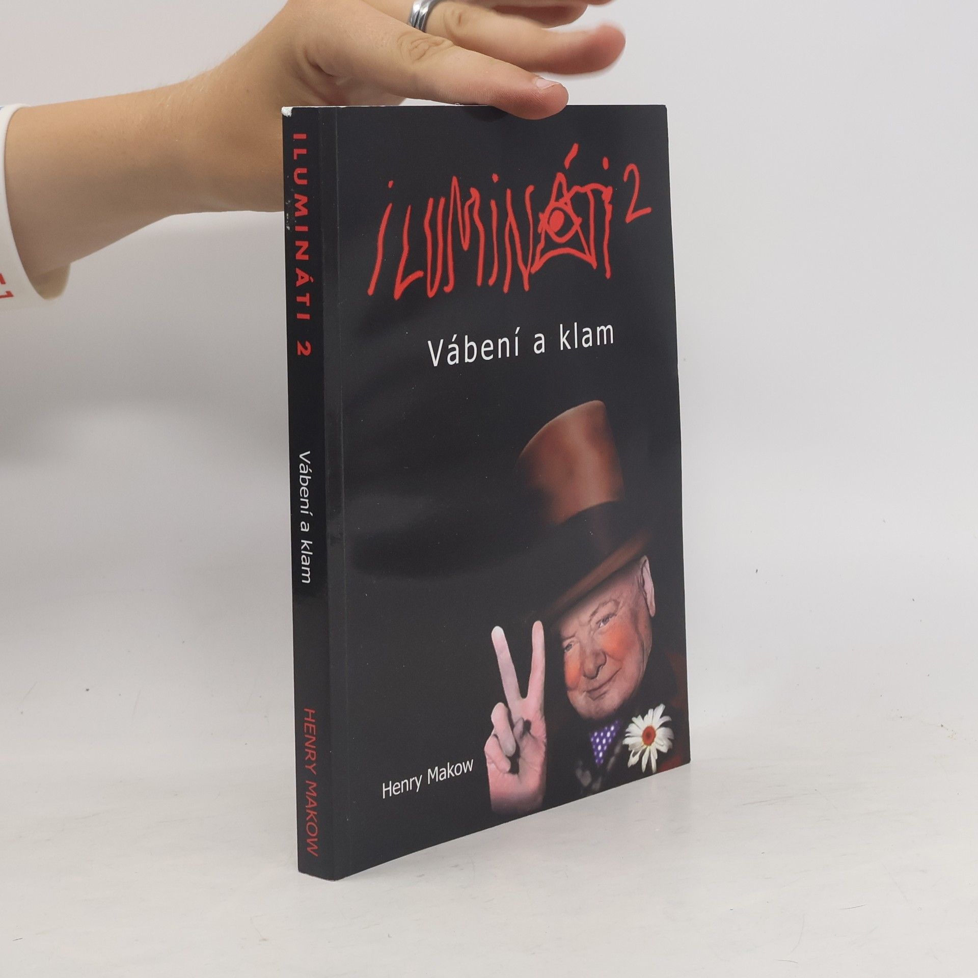Henry Makow Ilumináti 2 – Vábení a klam